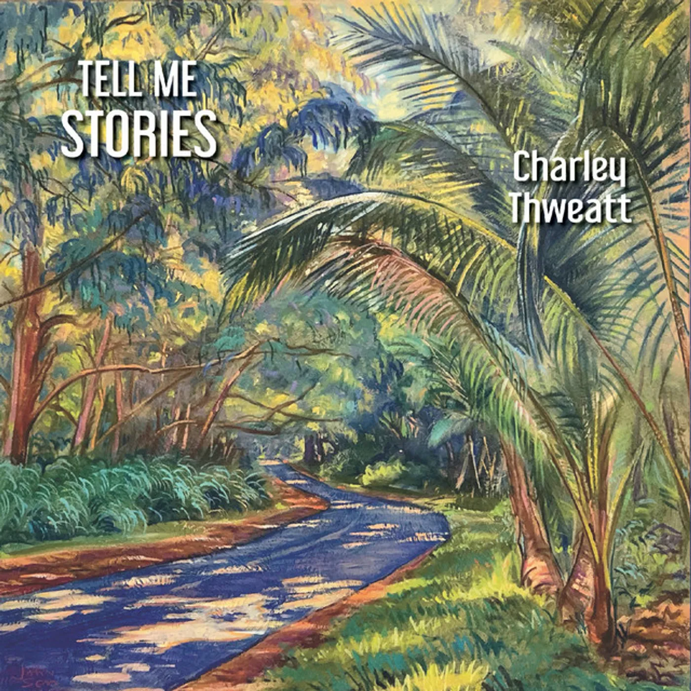 Charley Thweatt TELL ME STORIES CD