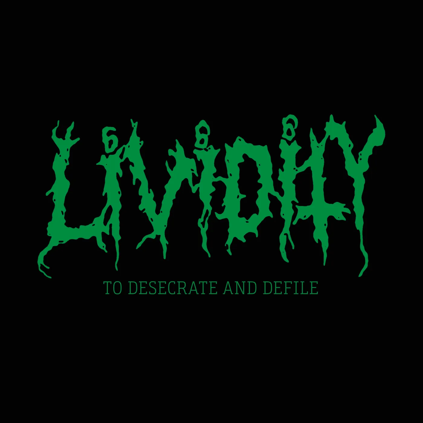 Lividity TO DESECRATE & DEFILE CD