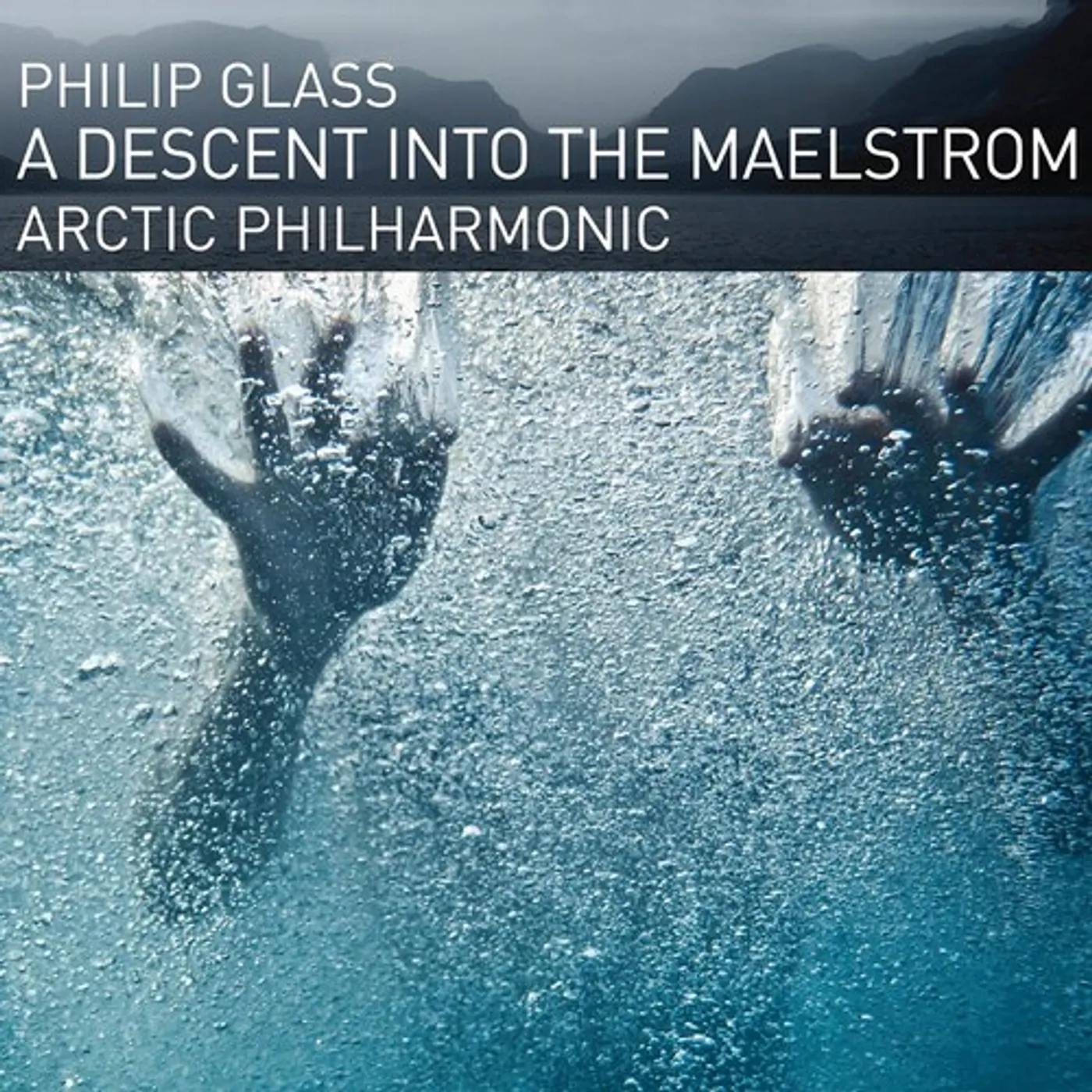 Arctic Philharmonic GLASS: A DESCENT INTO THE MAELSTROM CD