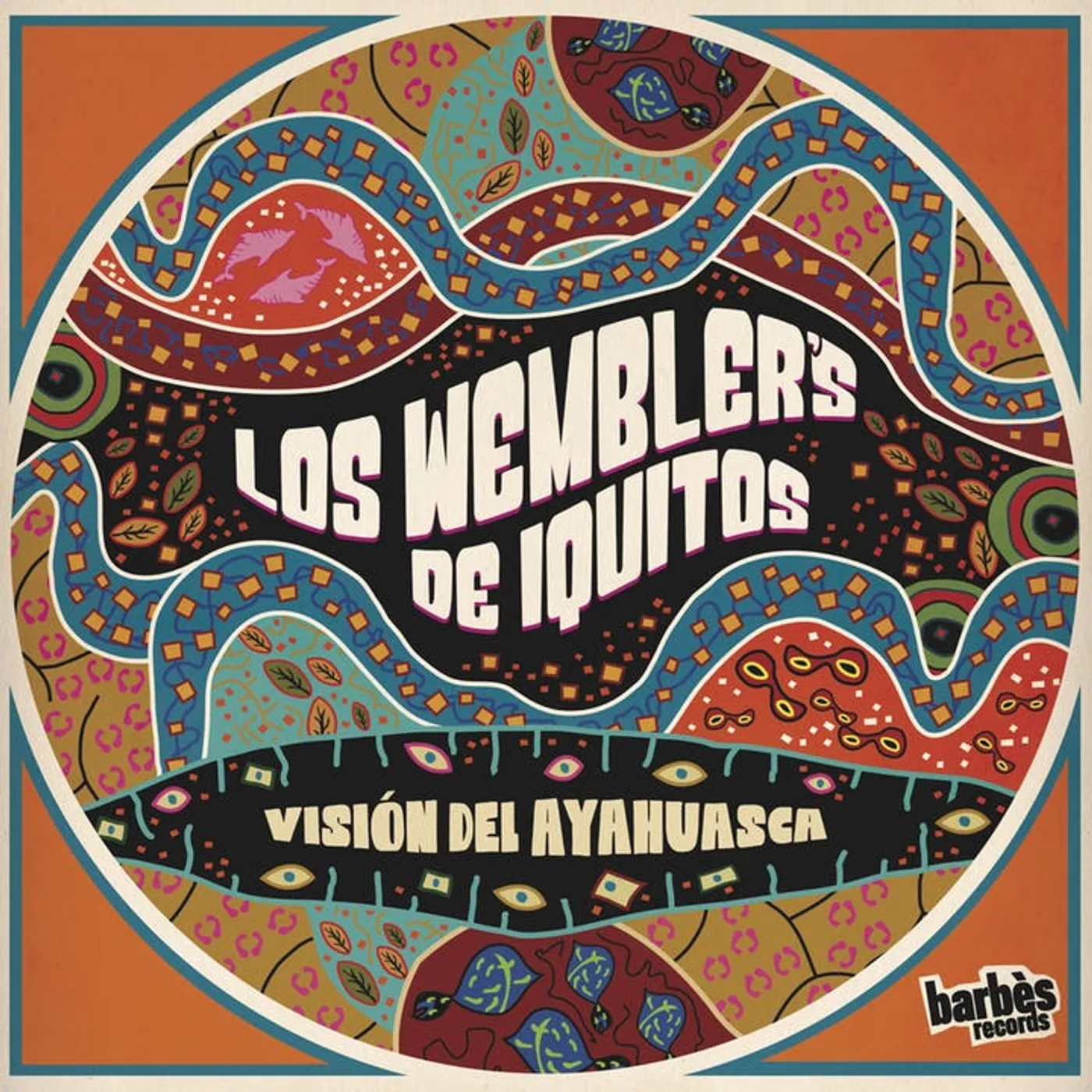 Los Wembler's de Iquitos Vision del Ayahuasca Vinyl Record