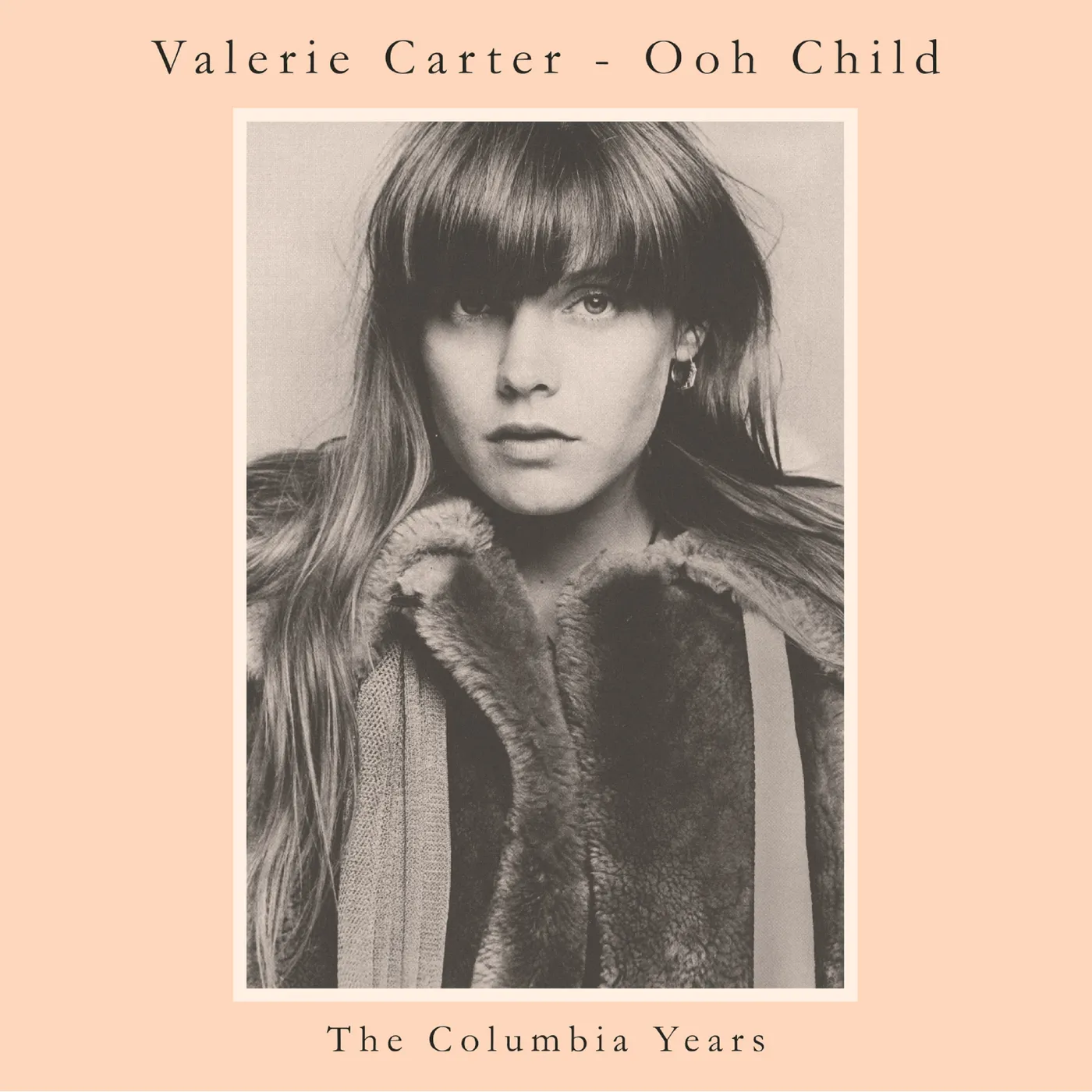 Valerie Carter OOH CHILD: THE COLUMBIA YEARS CD