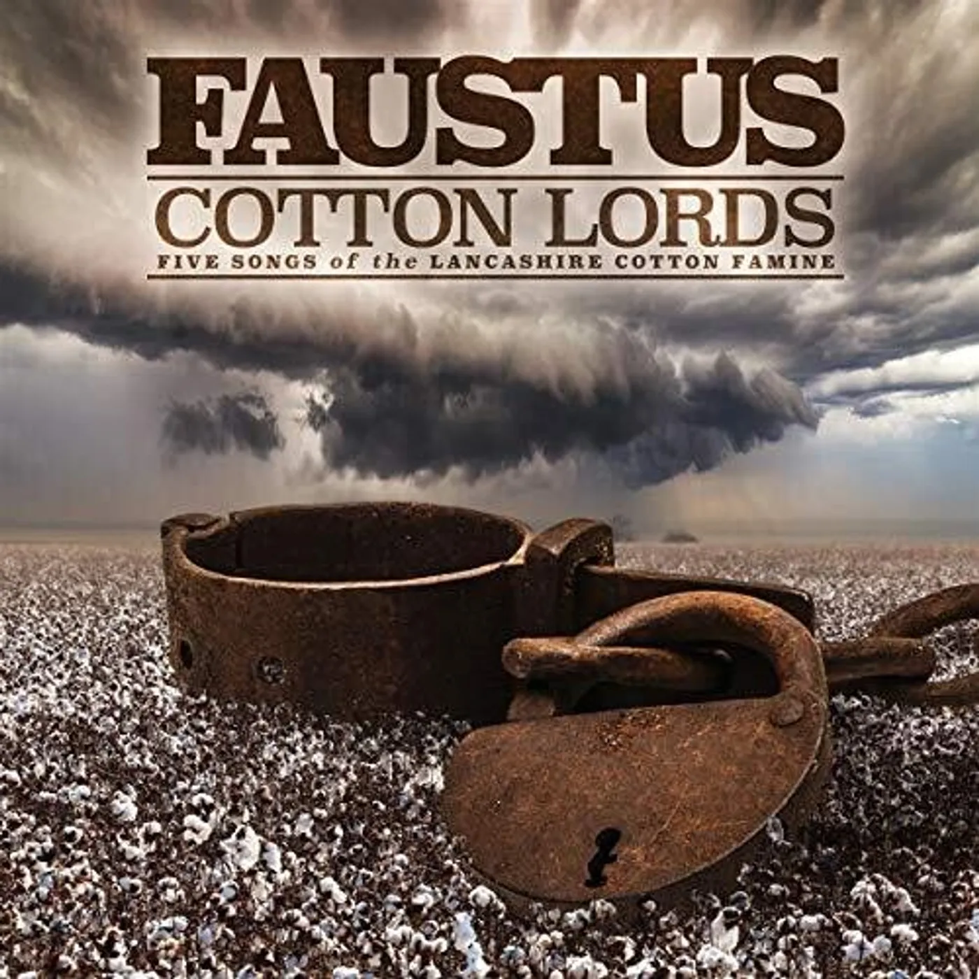 Faustus COTTON LORDS: FIVE SONGS OF THE LANCASHIRE COTTON CD