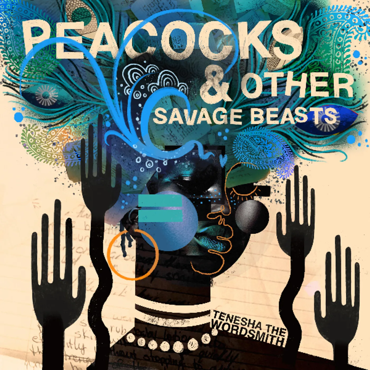 Tenesha The Wordsmith Peacocks & Other Savage Beasts Vinyl Record