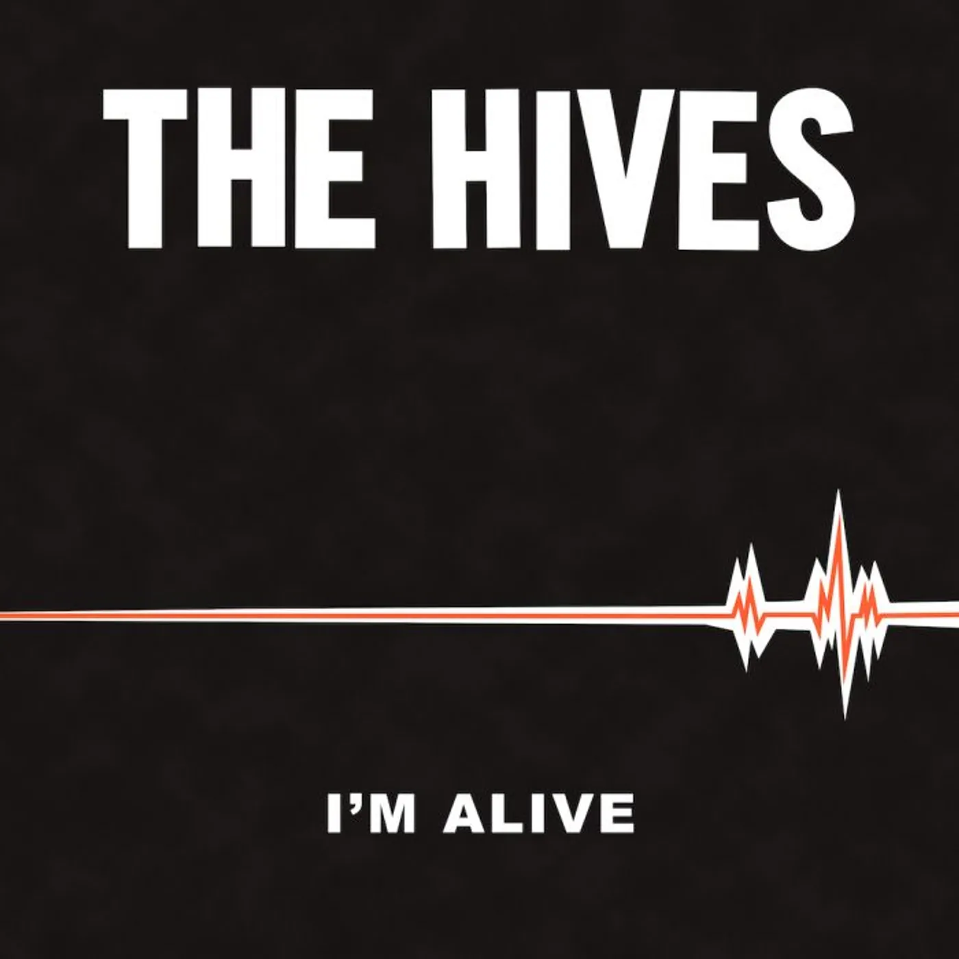 The Hives I'M ALIVE / GOOD SAMARITAN Vinyl Record