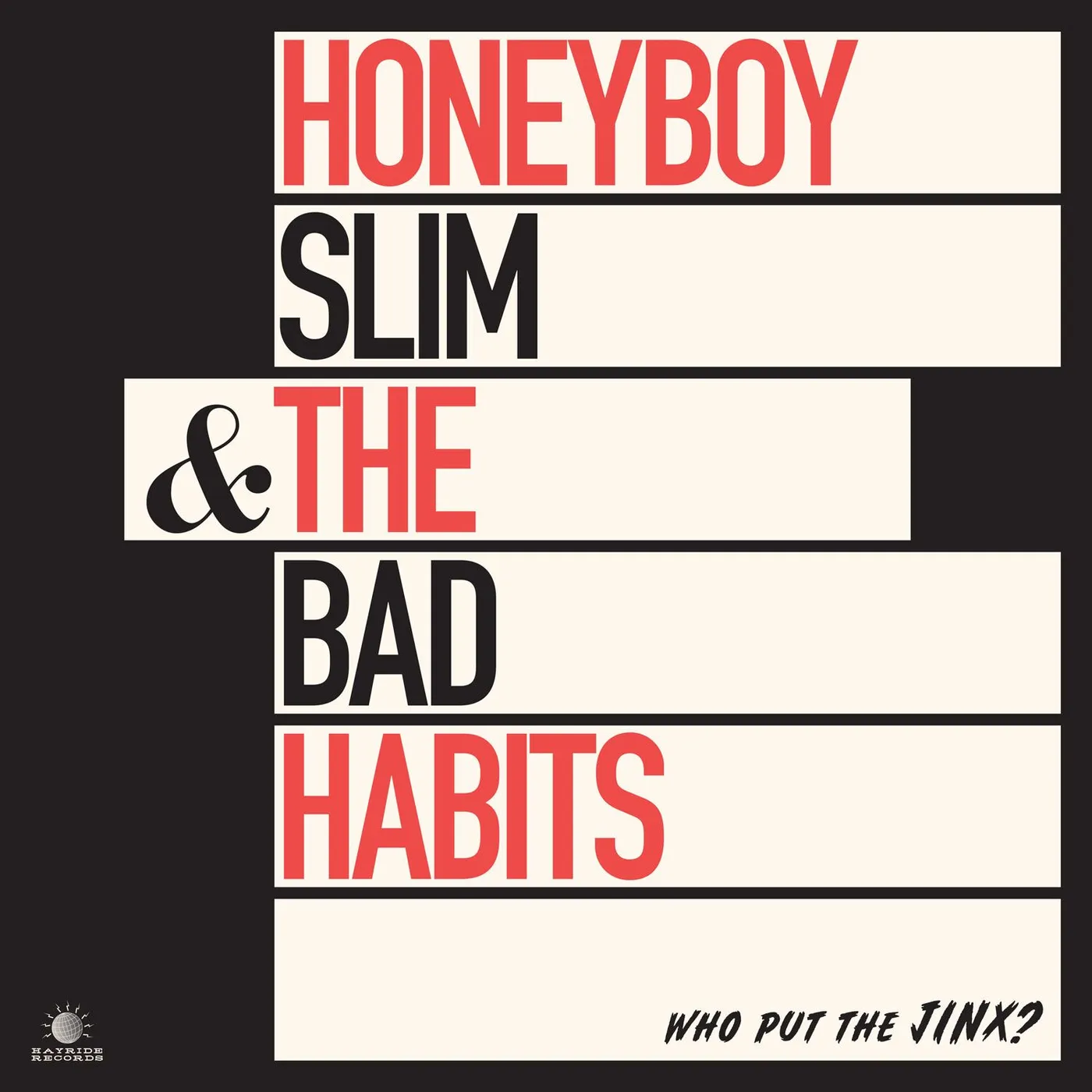 Honeyboy Slim & The Bad Habits Who Put the Jinx? Vinyl Record