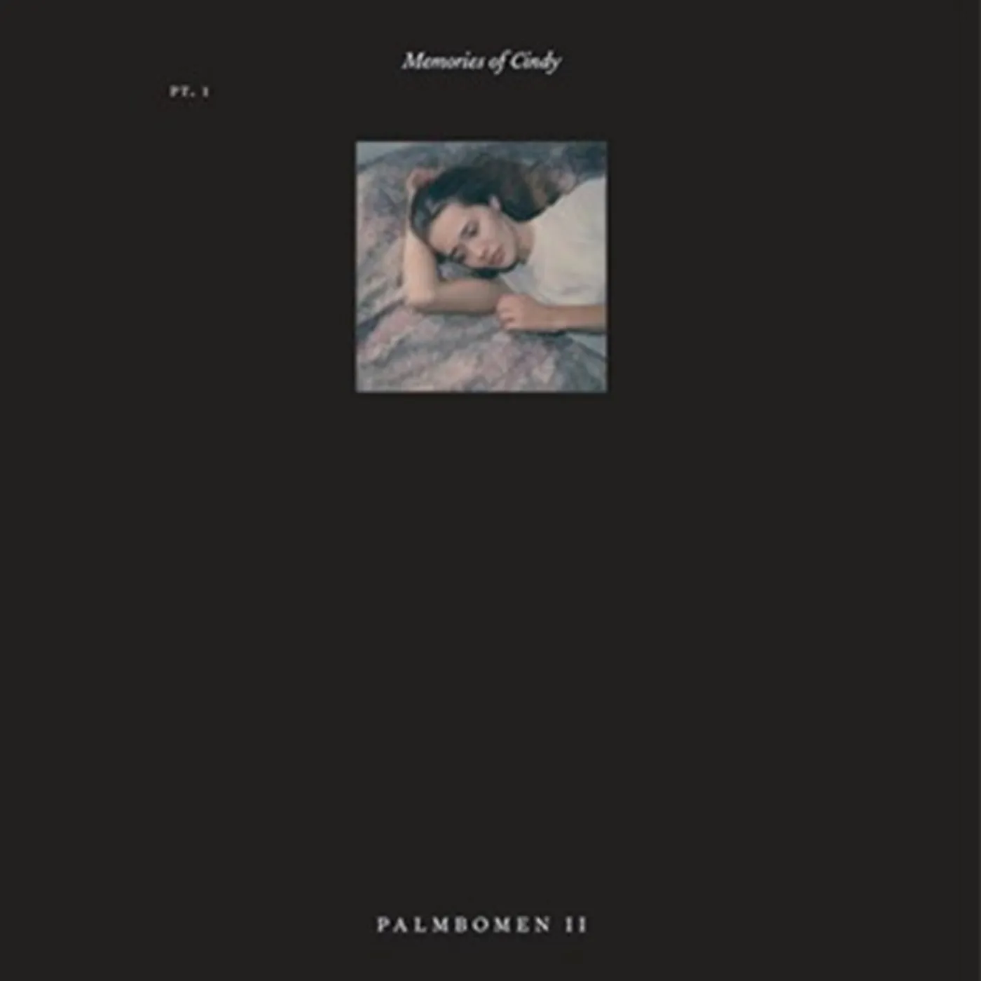 Palmbomen II MEMORIES OF CINDY PT. 1 Vinyl Record