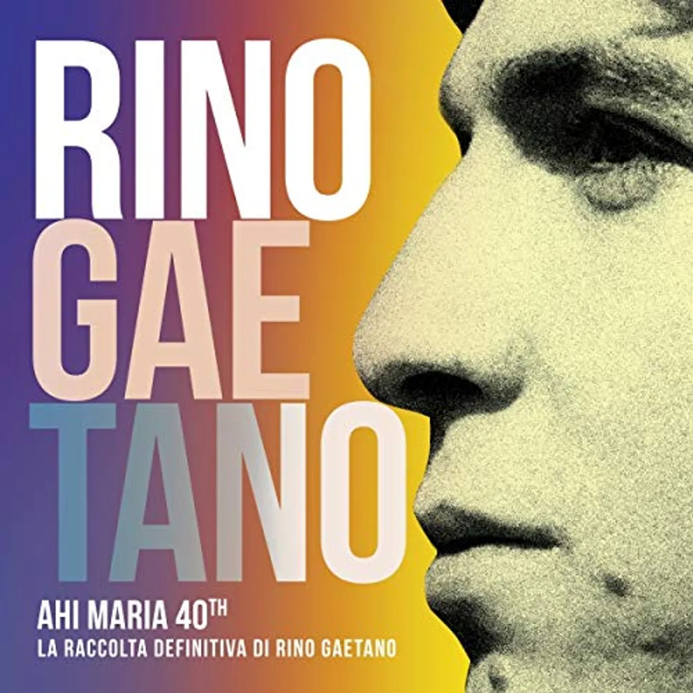 Rino Gaetano AHI MARIA 40TH CD