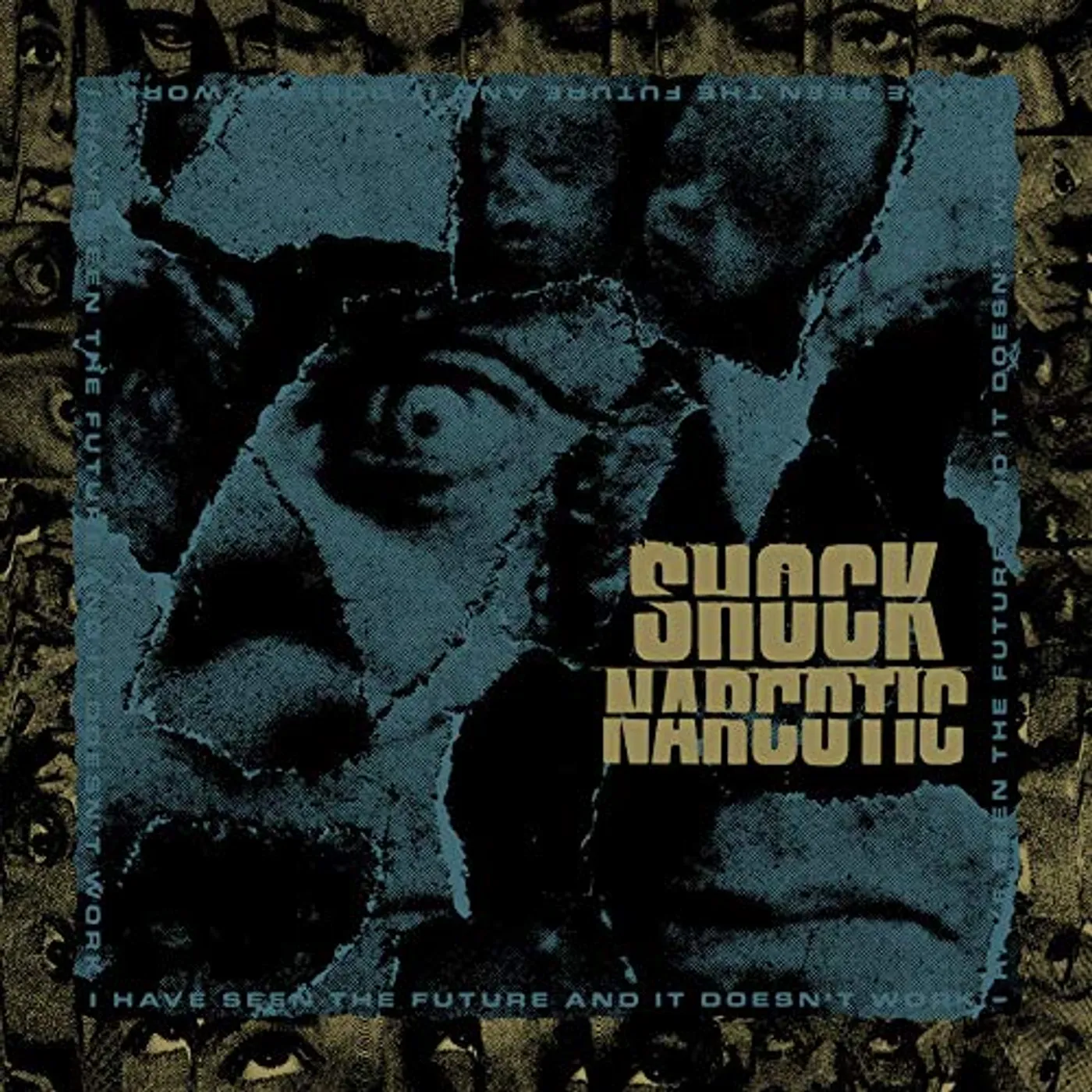 Shock Narcotic I HAVE SEEN THE FUTURE AND IT DOESN'T WORK CD