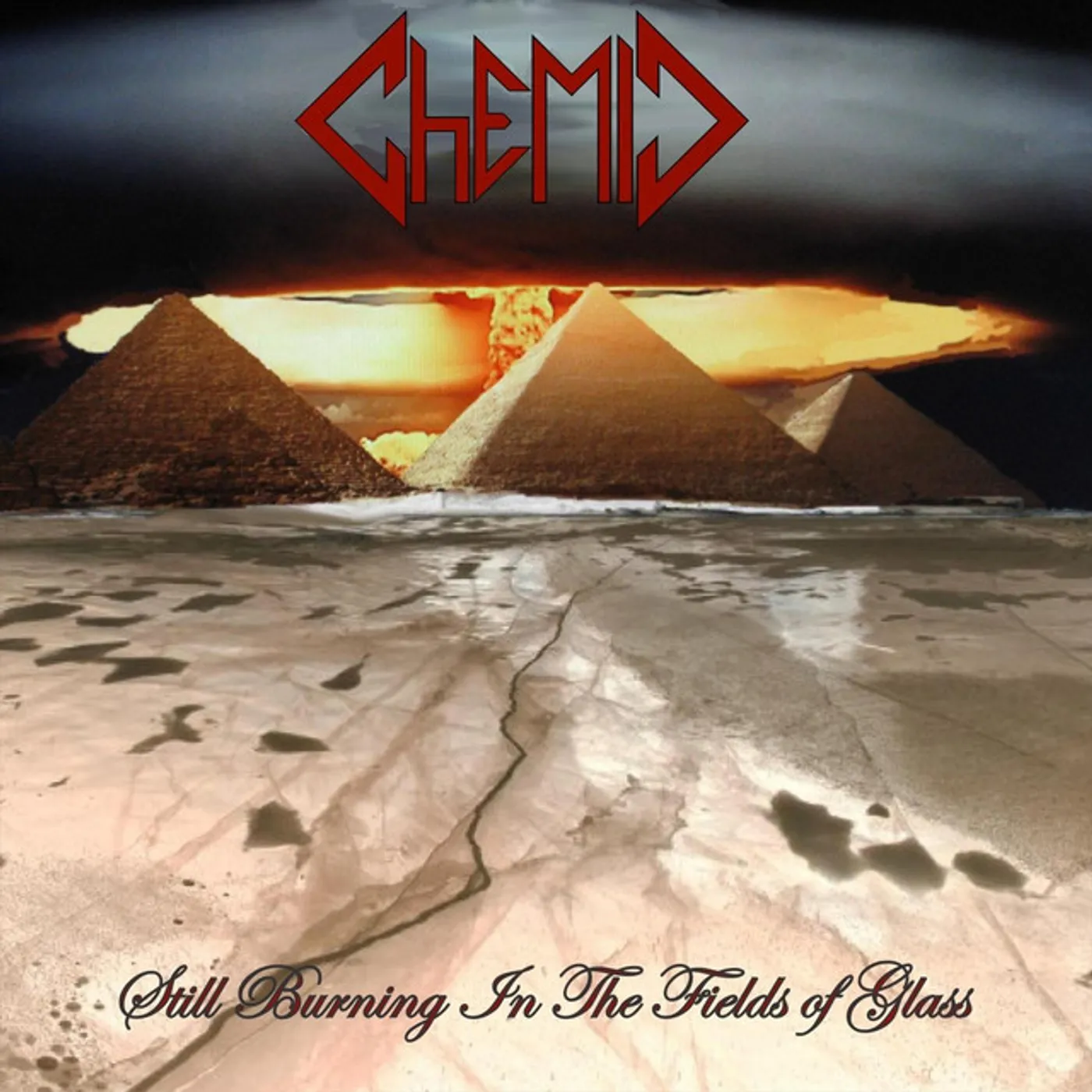 Chemic STILL BURNING IN THE FIELDS OF GLASS CD