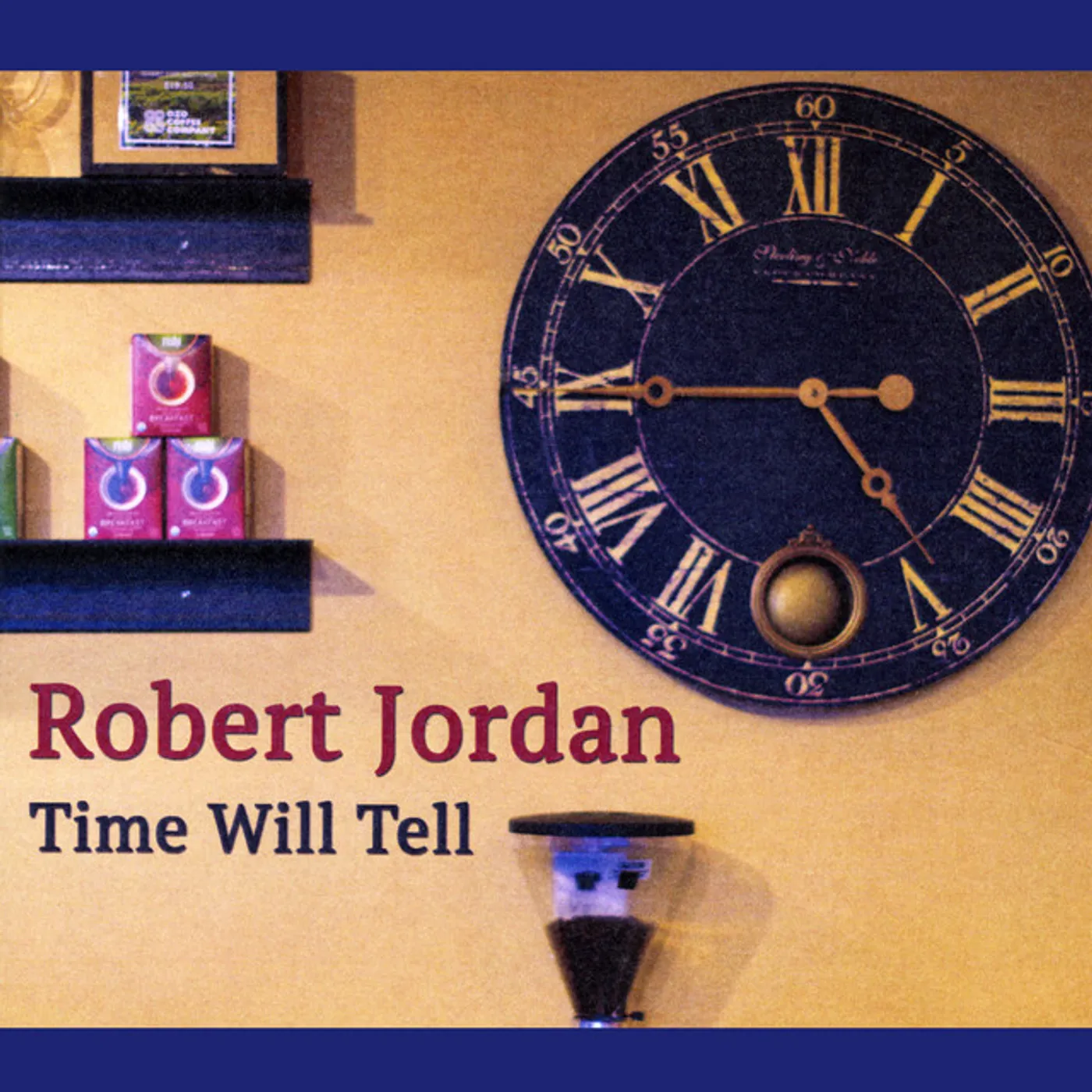 Robert Jordan TIME WILL TELL CD