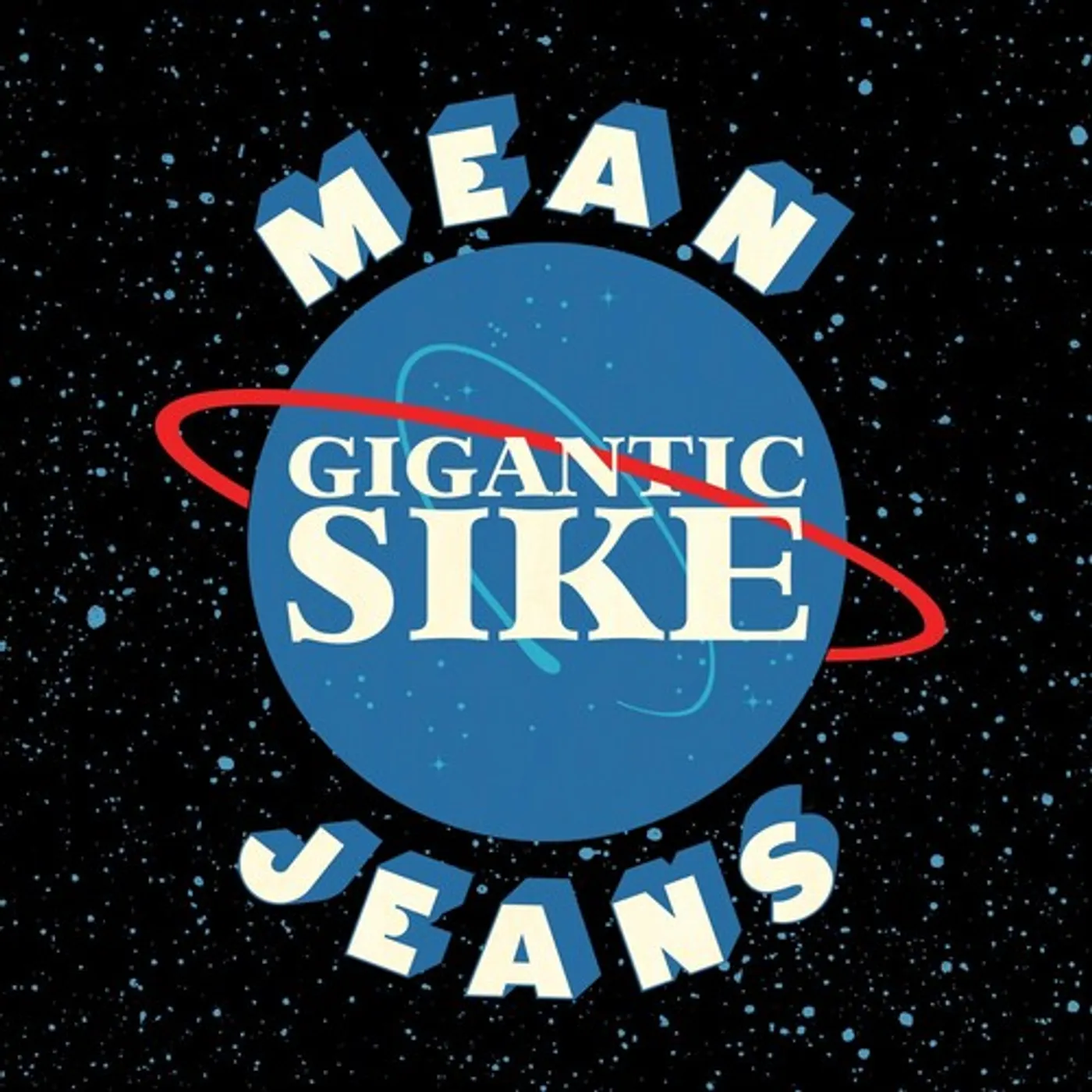 Mean Jeans Gigantic Sike Vinyl Record