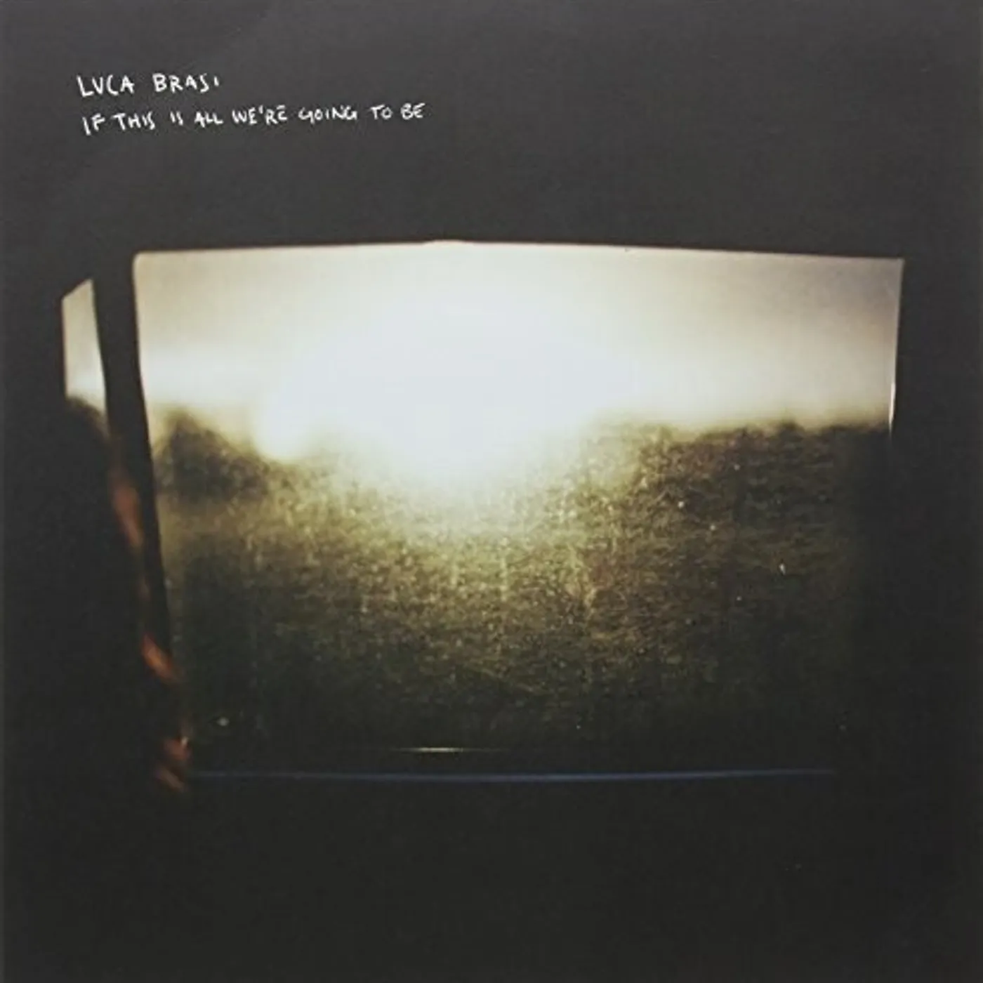 Luca Brasi If This Is All We're Going to Be Vinyl Record