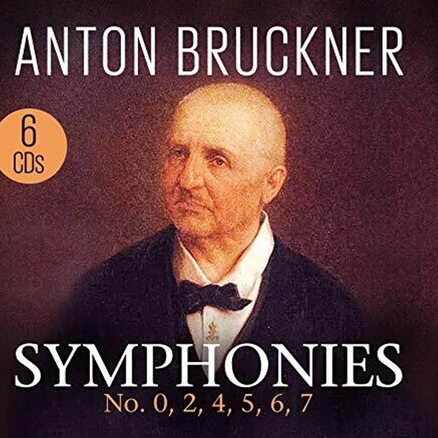 Bruckner SYMPHONIES: NO. 0,2,4,5,6,7 CD