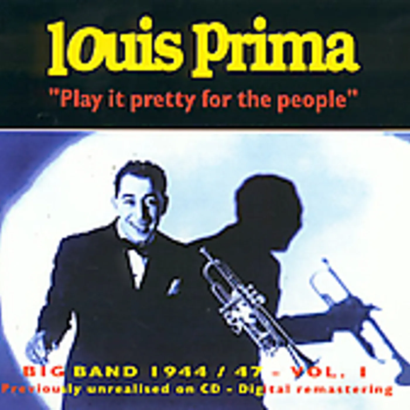 Louis Prima PLAY IT PRETTY FOR THE PEOPLE CD