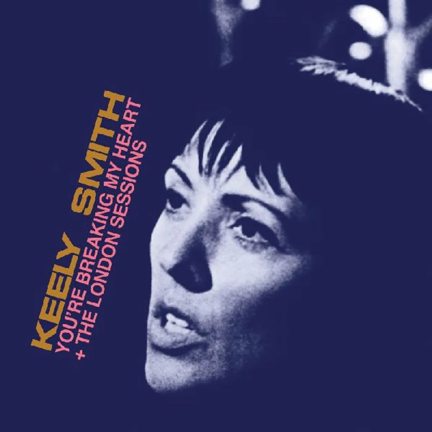 Keely Smith YOU'RE BREAKING MY HEART CD
