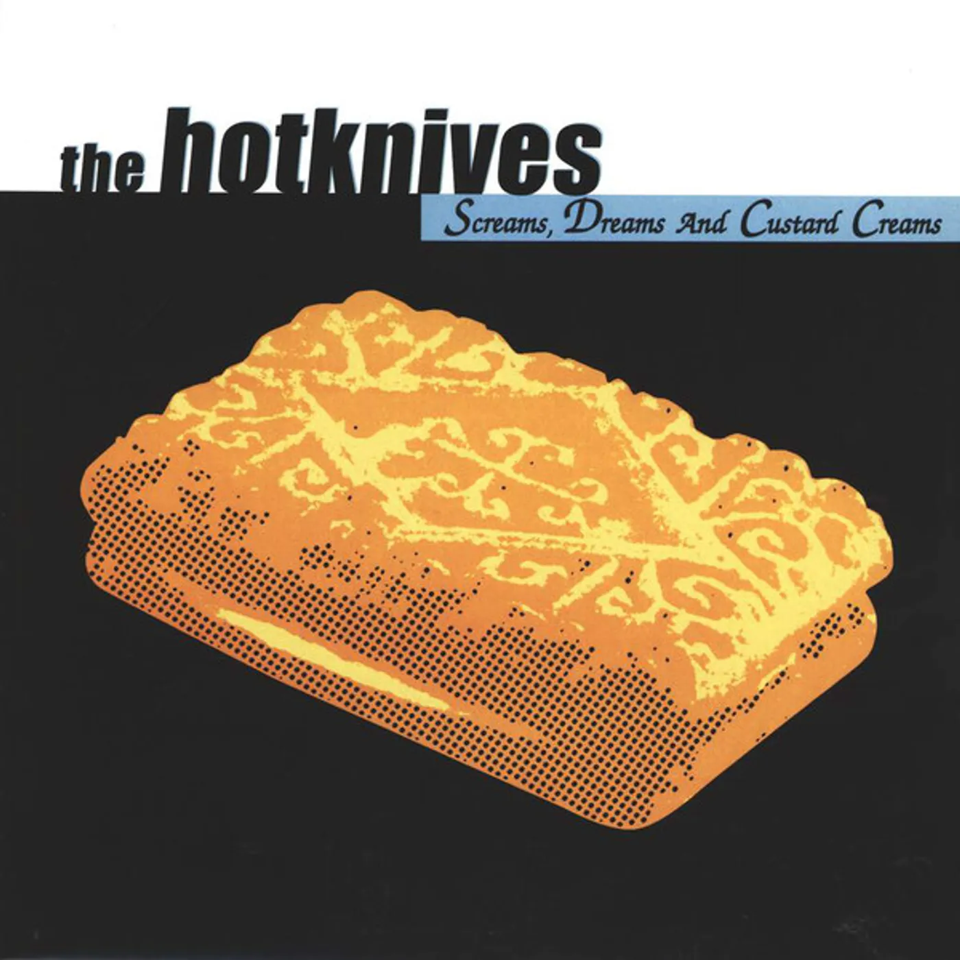 Hotknives SCREAMS DREAMS & CUSTARD CREAMS Vinyl Record