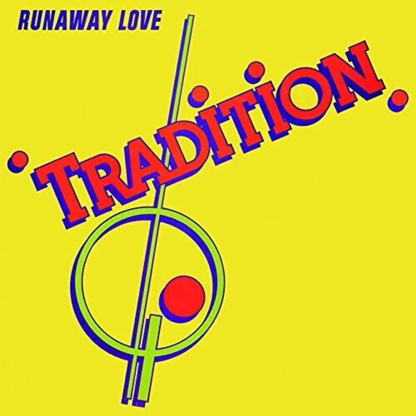 Tradition RUNAWAY LOVE CD