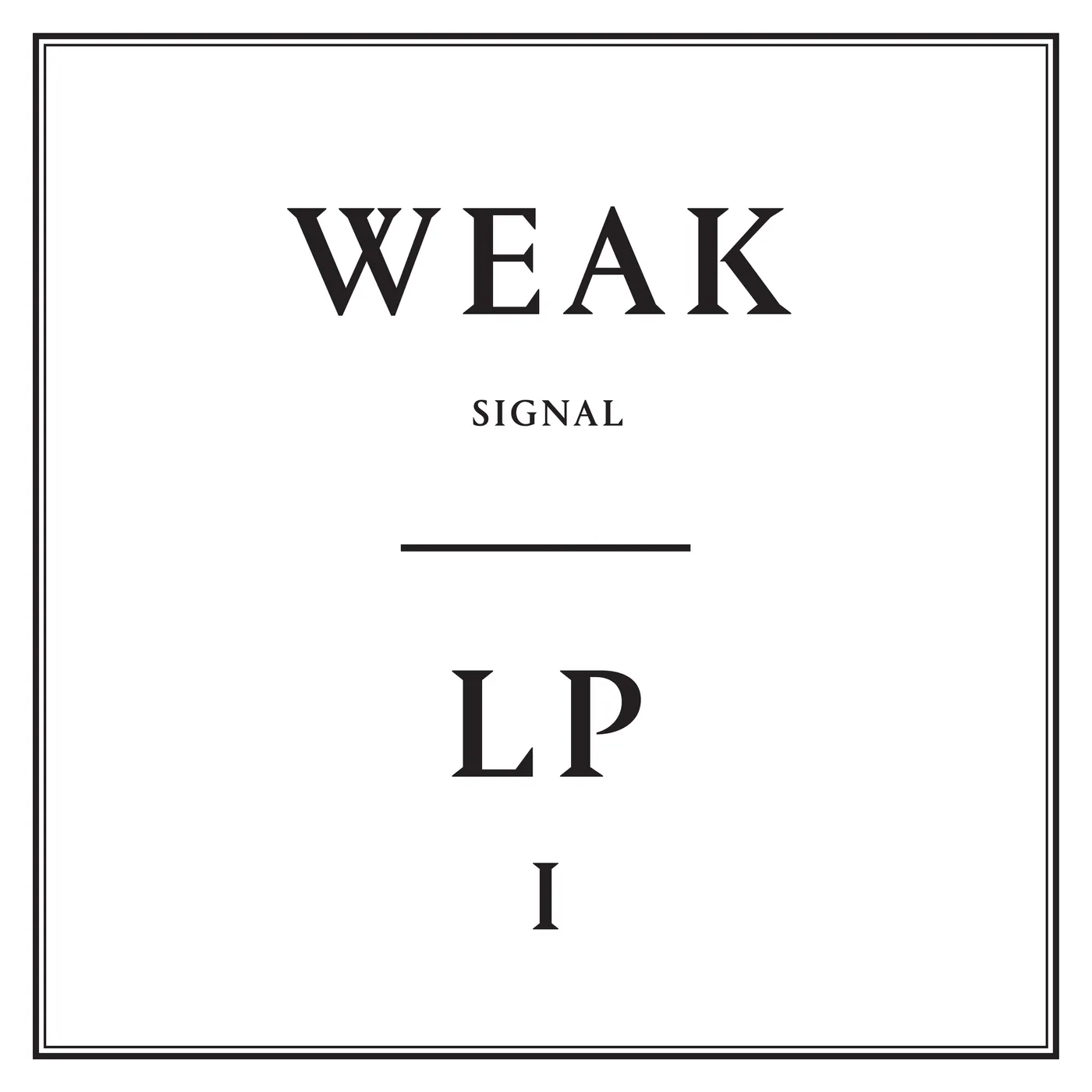 Weak Signal LP1 Vinyl Record