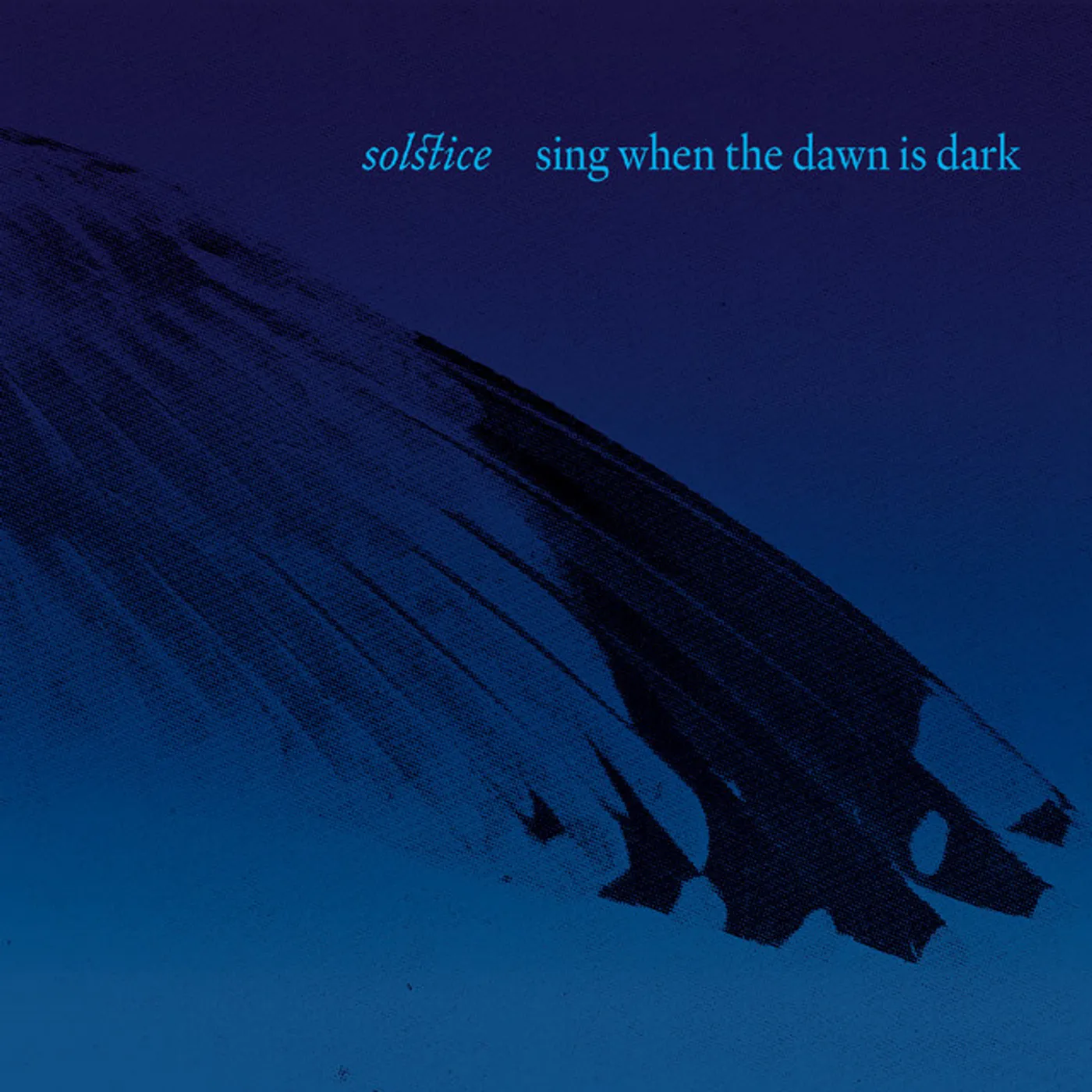 Solstice  SING WHEN THE DAWN IS DARK CD