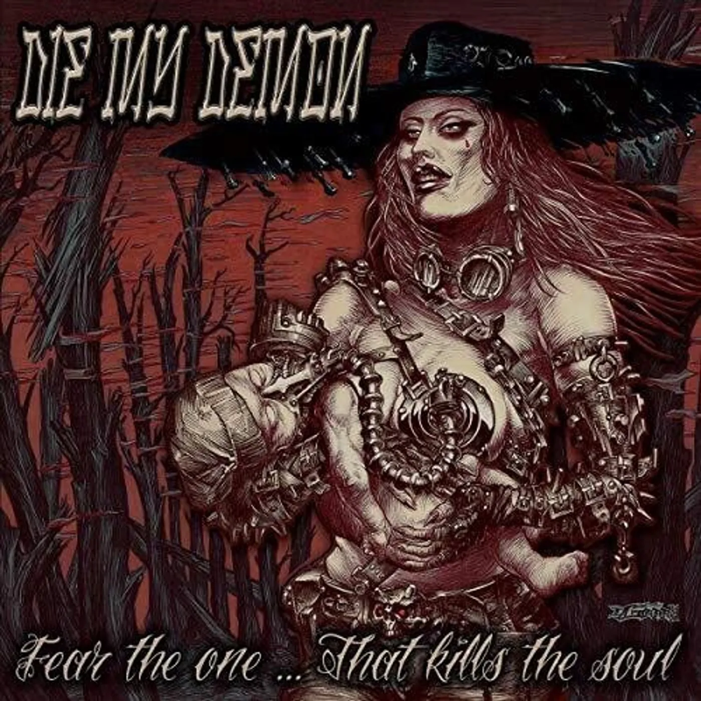 Die My Demon FEAR THE ONE THAT KILLS THE SOUL CD