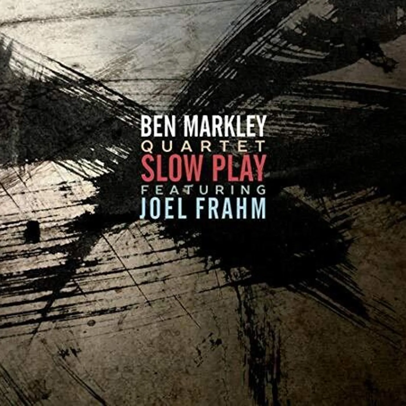 Ben Markley SLOW PLAY CD