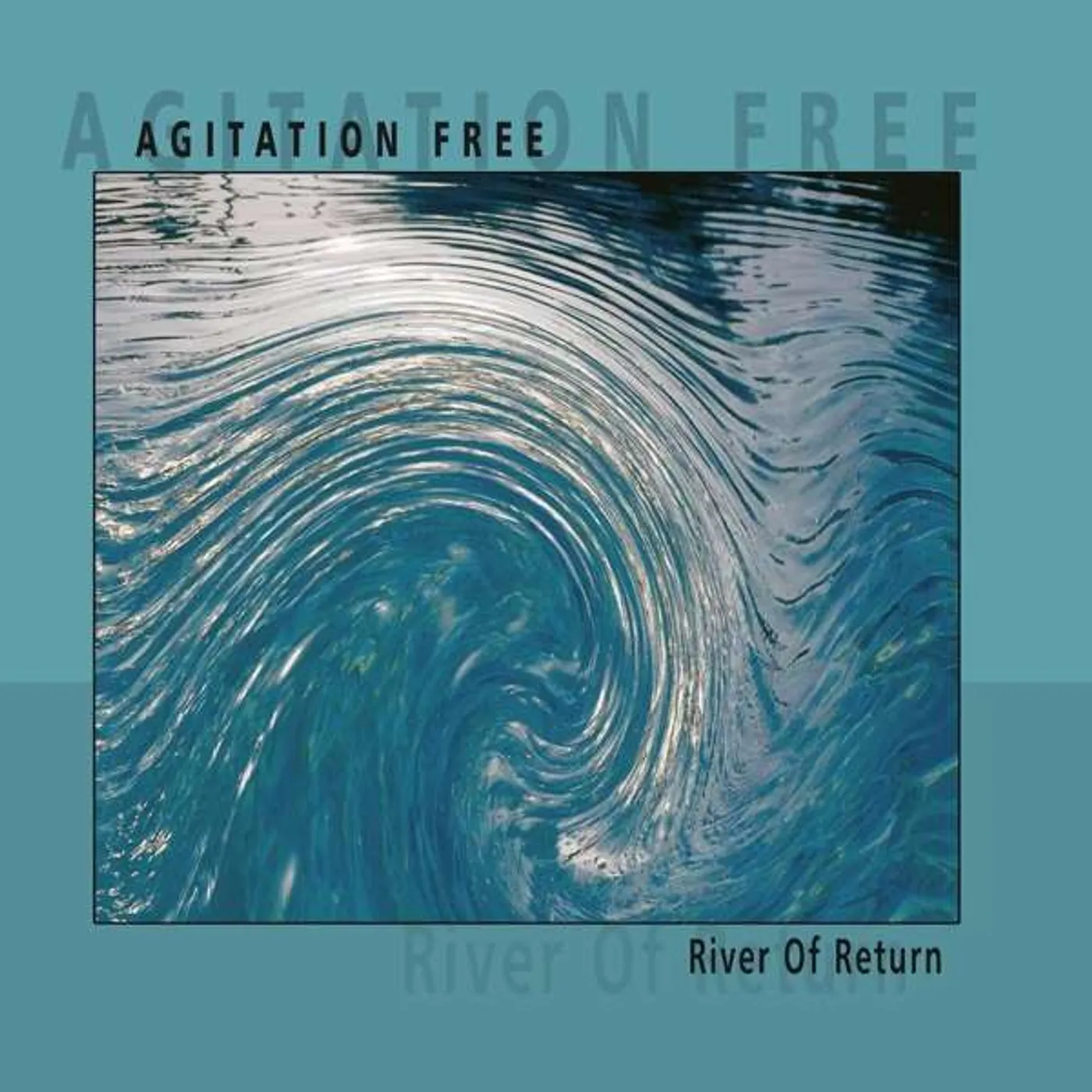 Agitation Free River of Return Vinyl Record