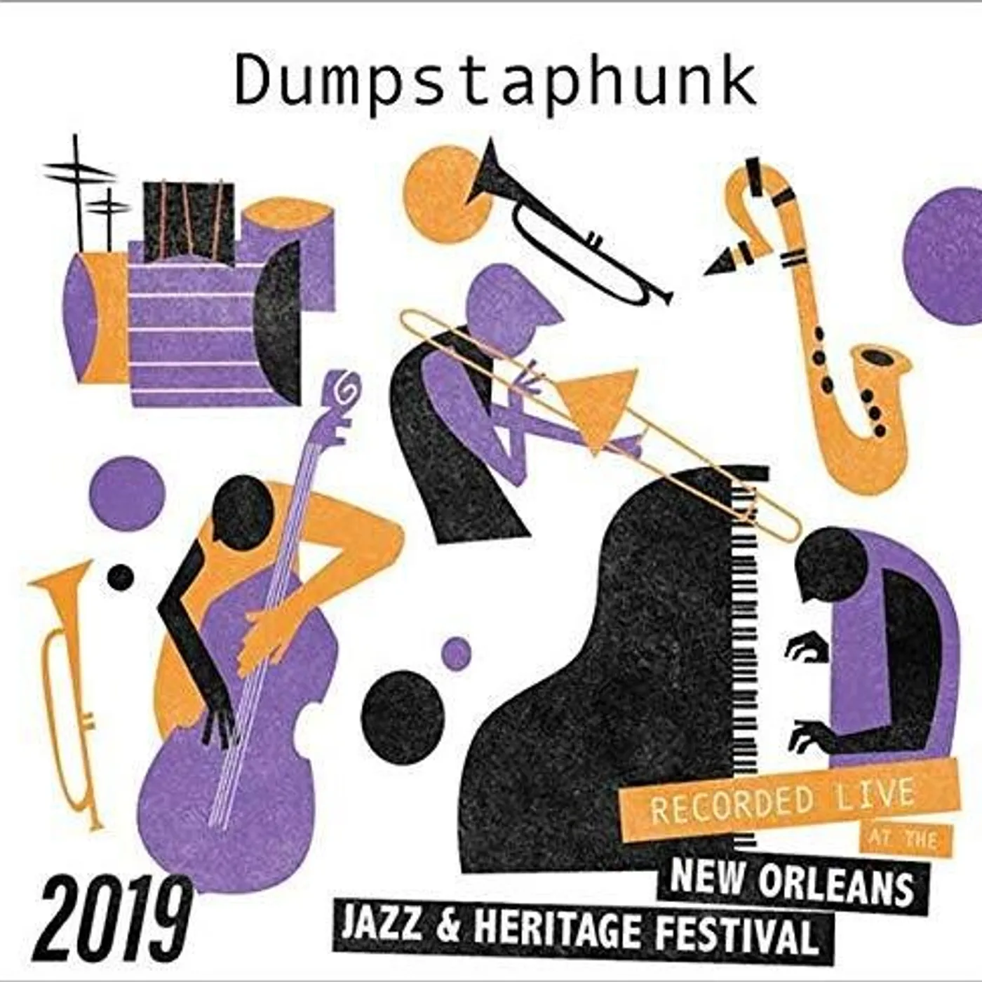 Dumpstaphunk LIVE AT JAZZFEST 2019 CD