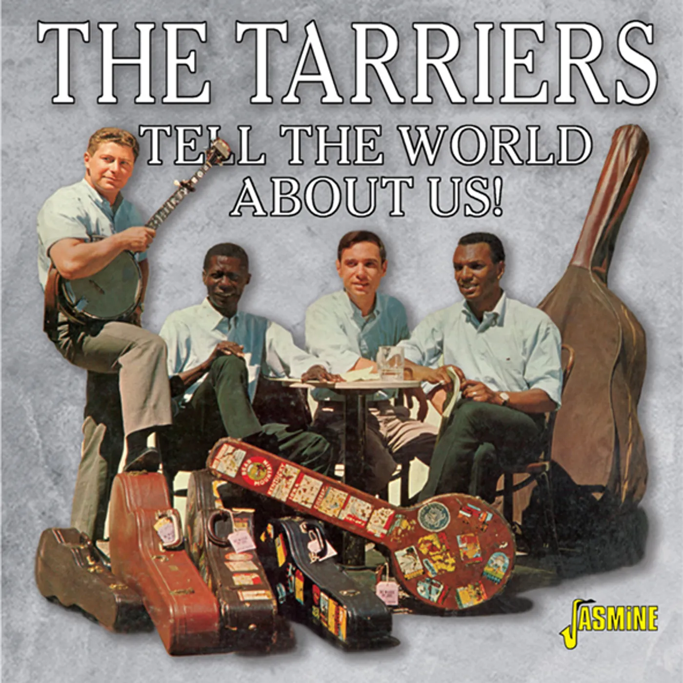The Tarriers TELL THE WORLD ABOUT US CD