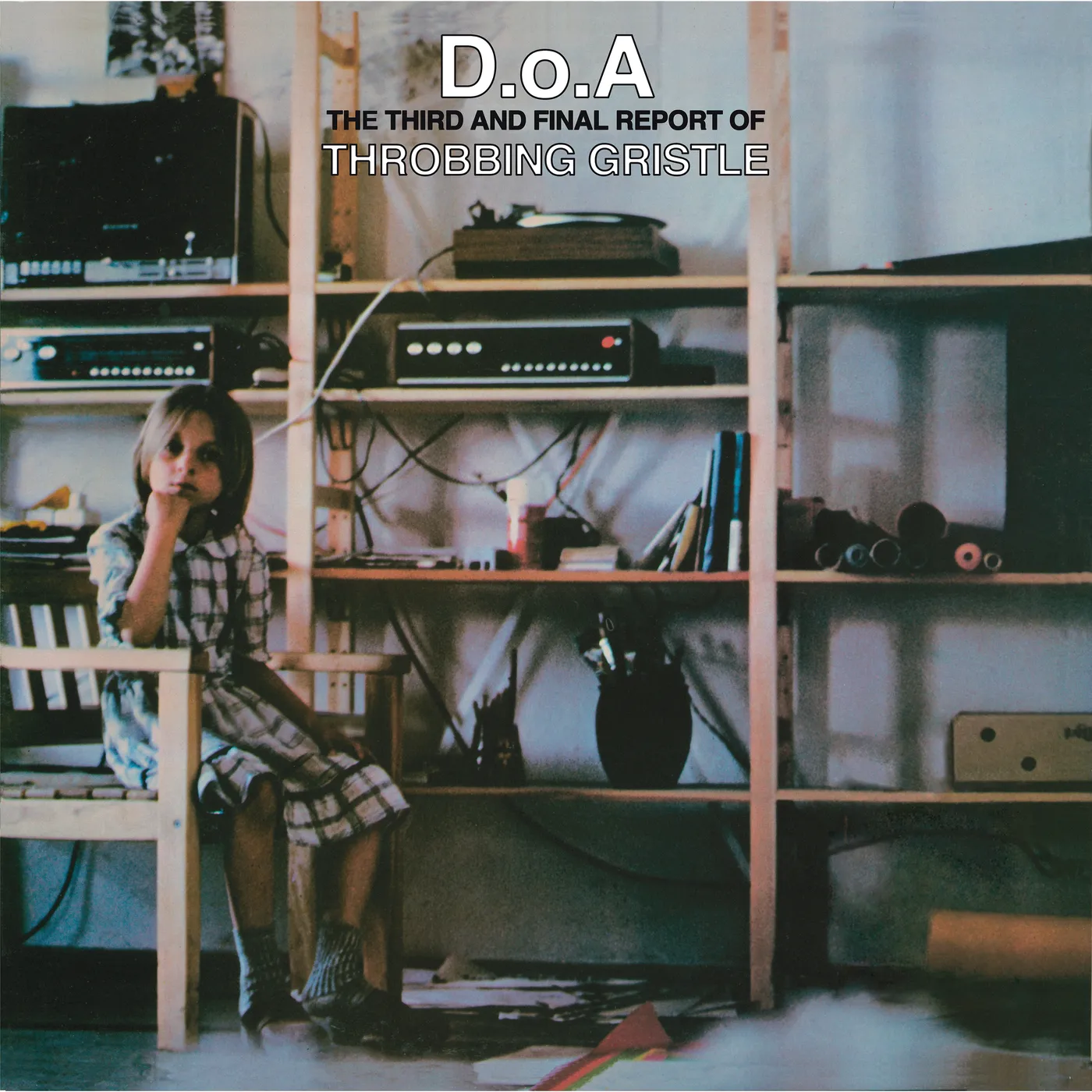 Throbbing Gristle D.O.A.: THE THIRD AND FINAL REPORT OF THROBBING Vinyl Record