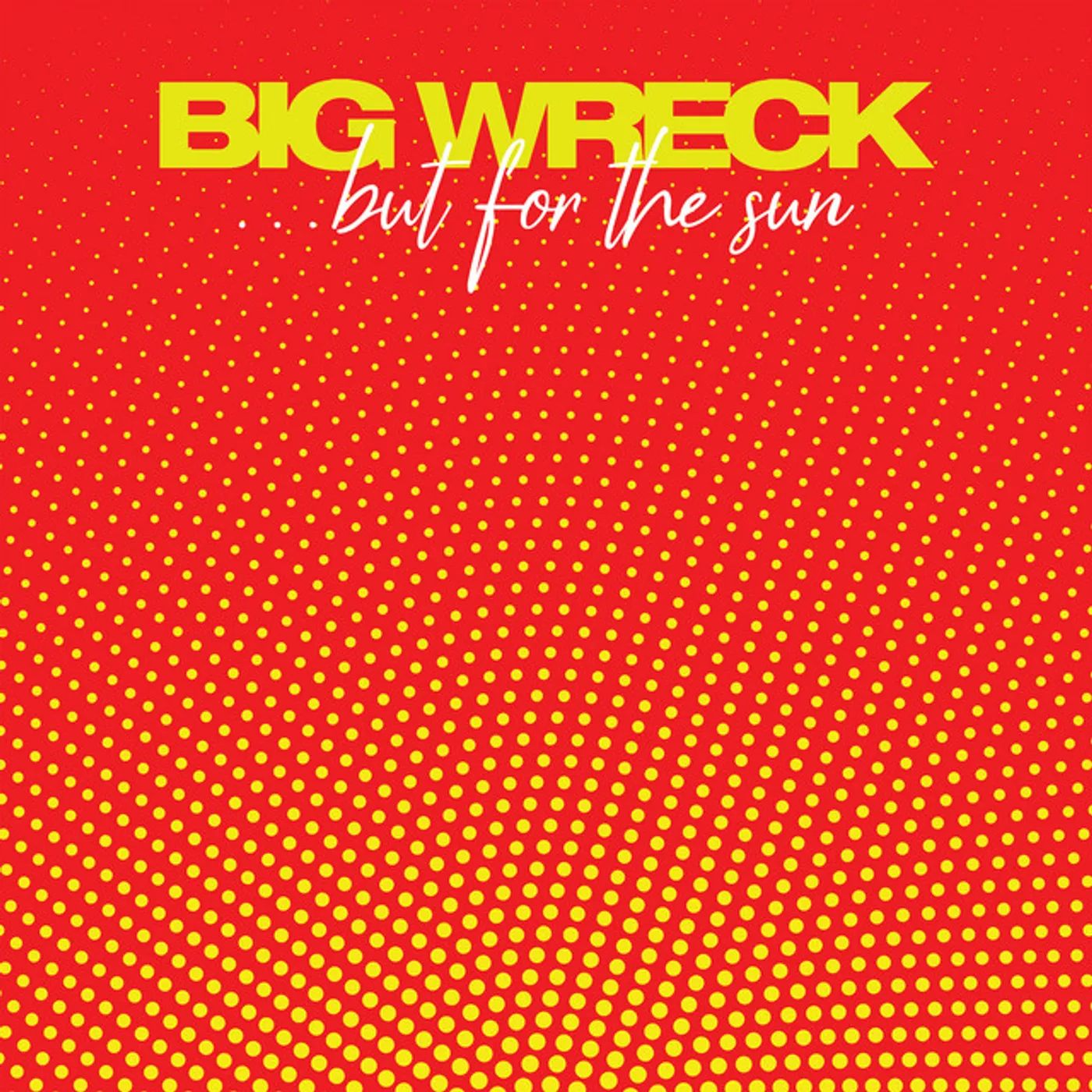 Big Wreck BUT FOR THE SUN CD