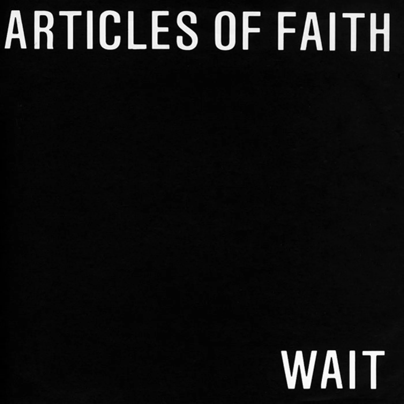 Articles Of Faith Wait Vinyl Record