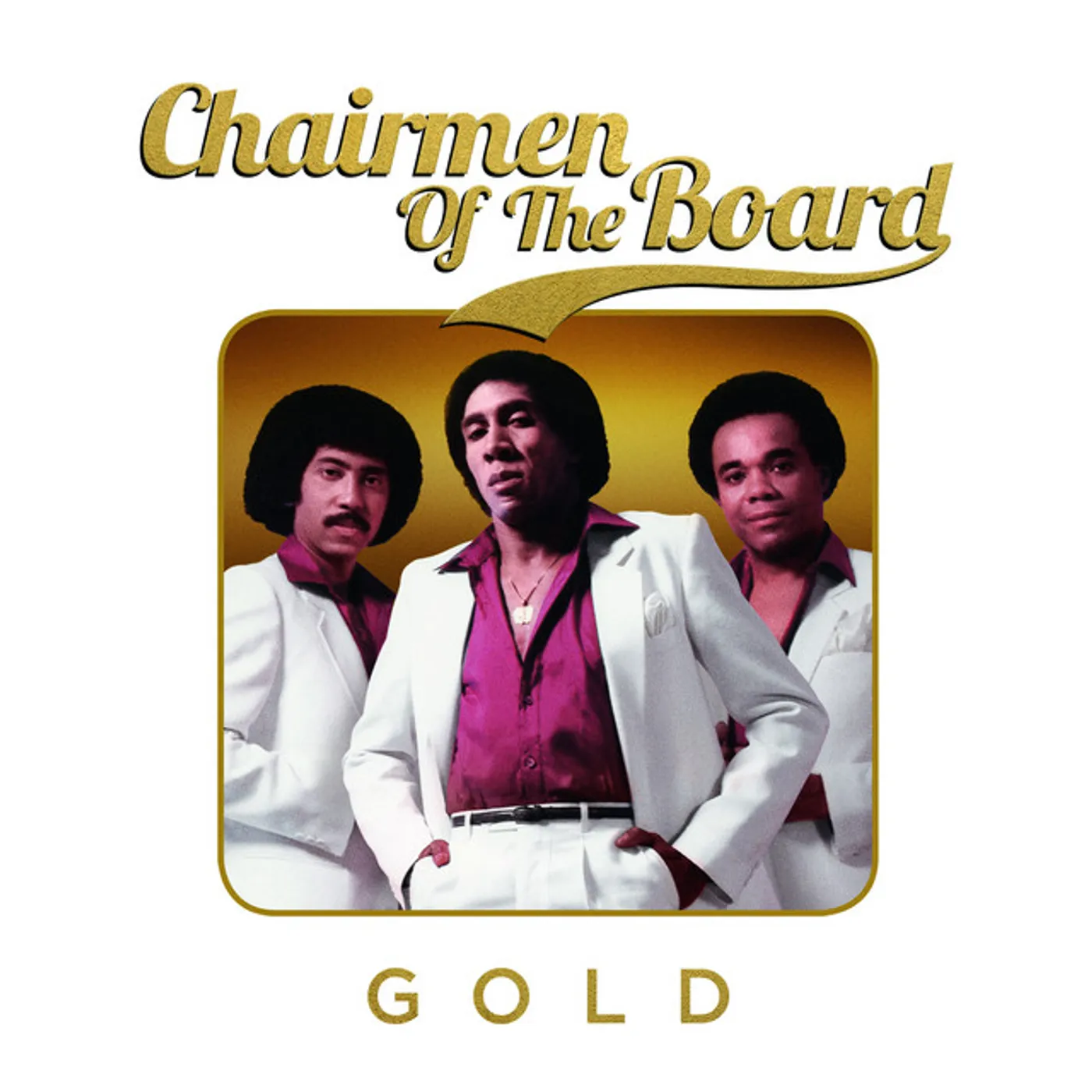 The Chairmen of the Board GOLD CD