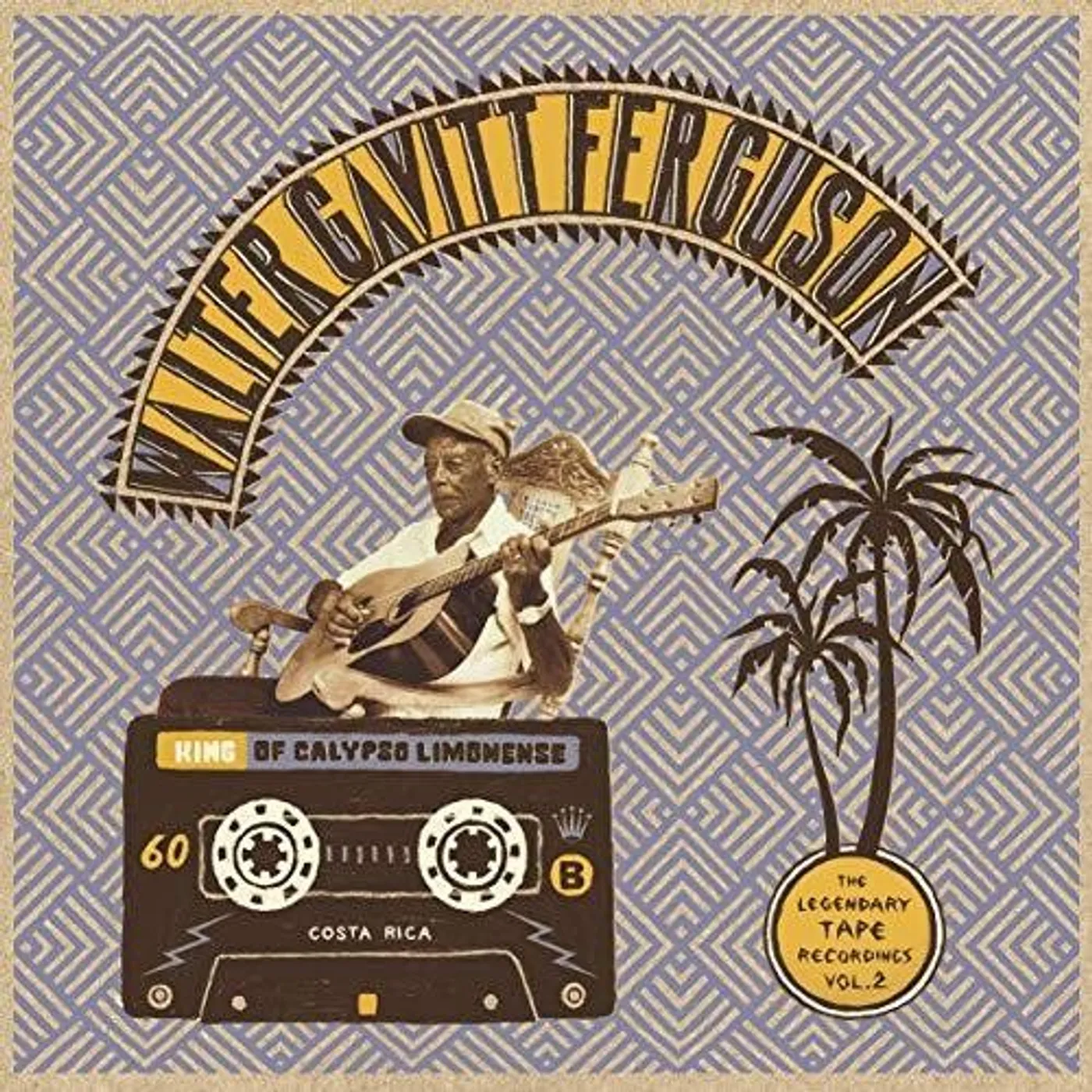 Walter Gavitt Ferguson KING OF CALYPSO LIMONENSE - LEGENDARY TAPE RECORDI CD