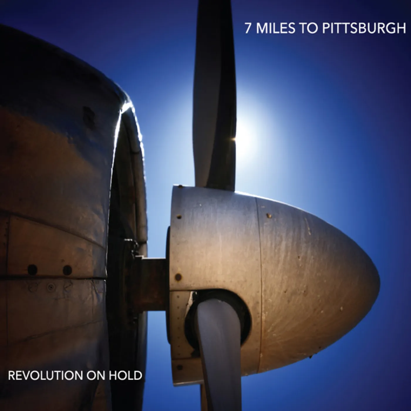 7 Miles To Pittsburgh REVOLUTION ON HOLD CD
