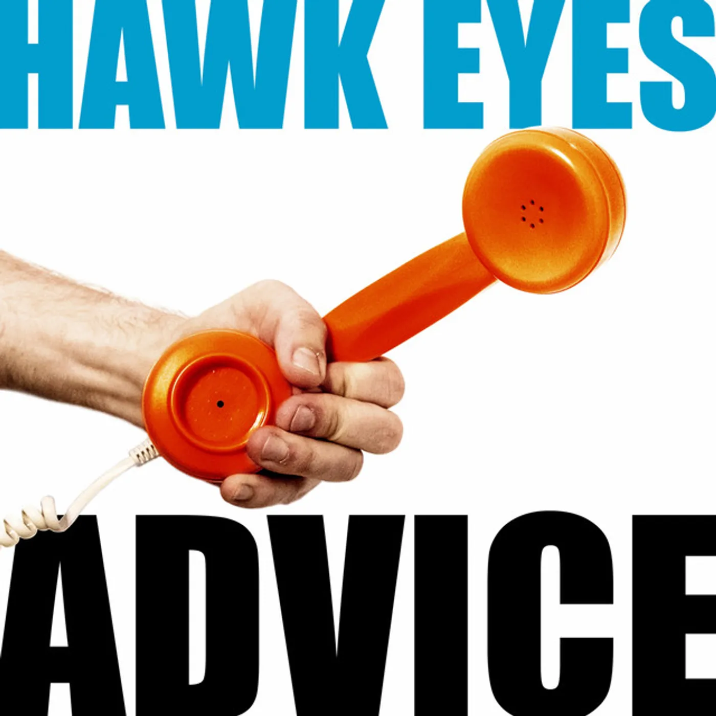 Hawk Eyes ADVICE CD
