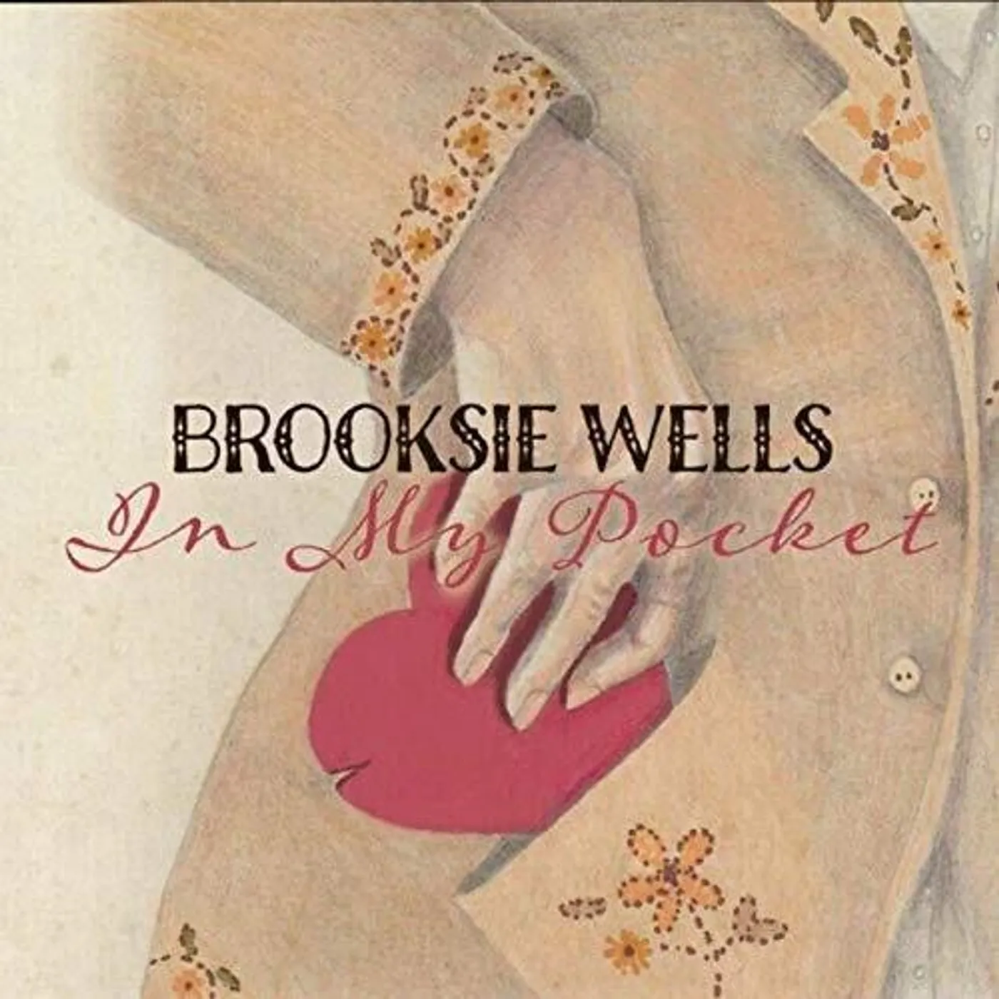 Brooksie Wells IN MY POCKET CD