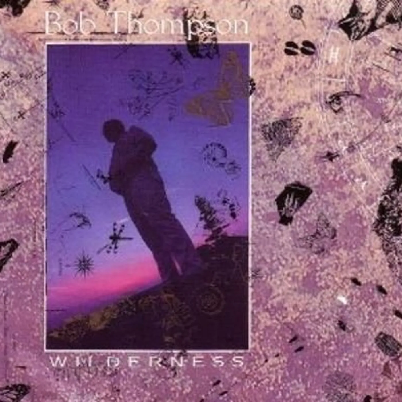 Bob Thompson WILDERNESS Vinyl Record