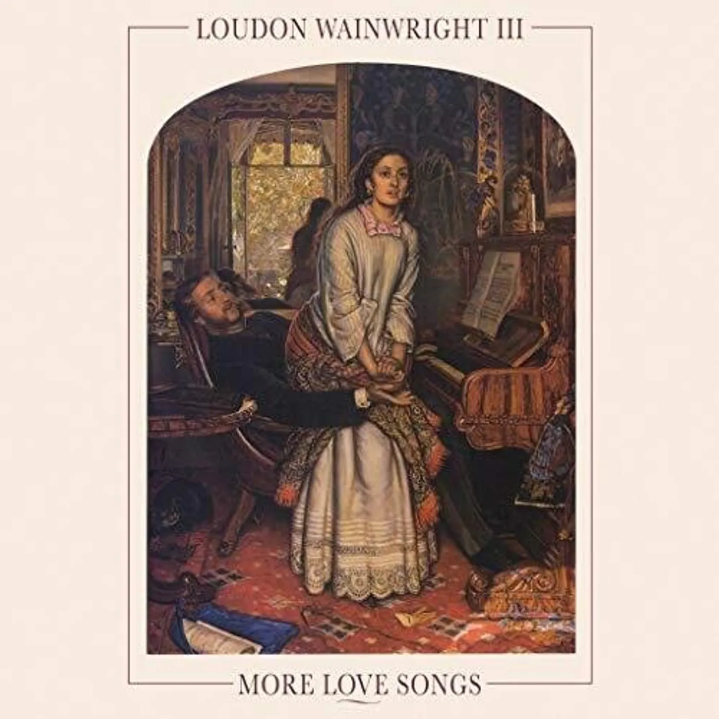 Loudon Wainwright III More Love Songs Vinyl Record