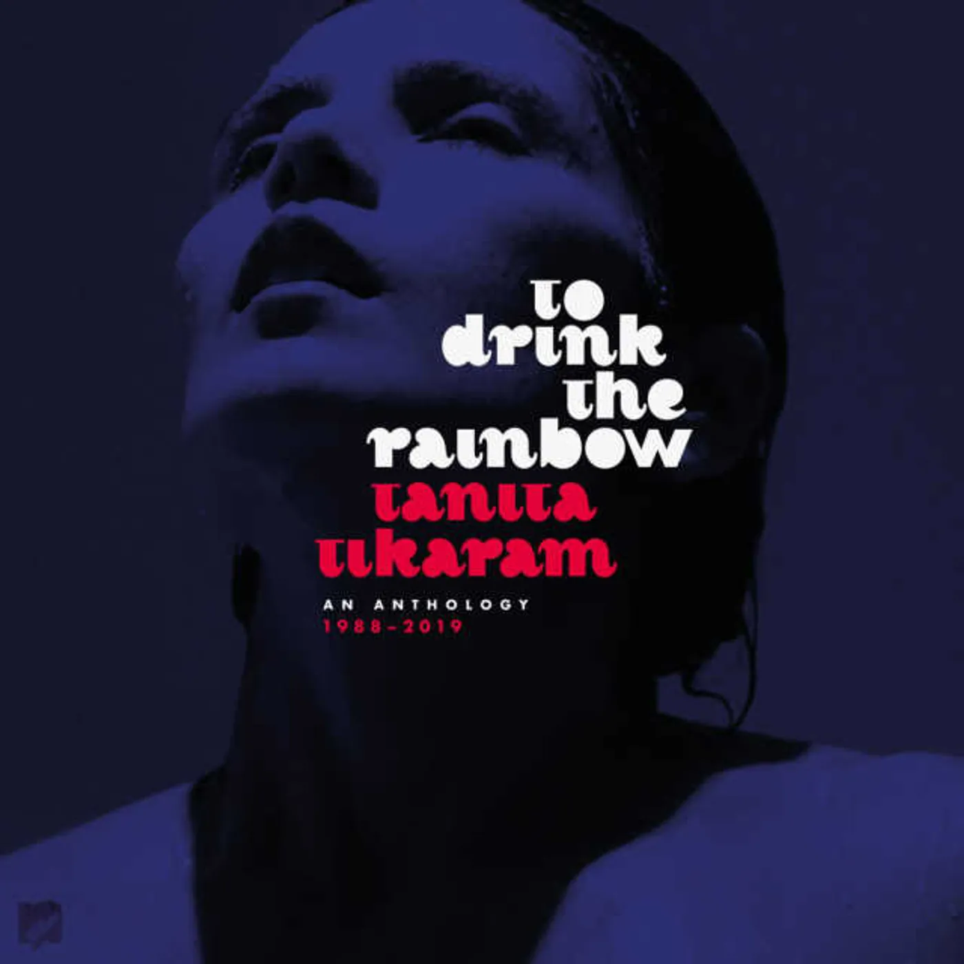 Tanita Tikaram TO DRINK THE RAINBOW: AN ANTHOLOGY 1988-2019 CD