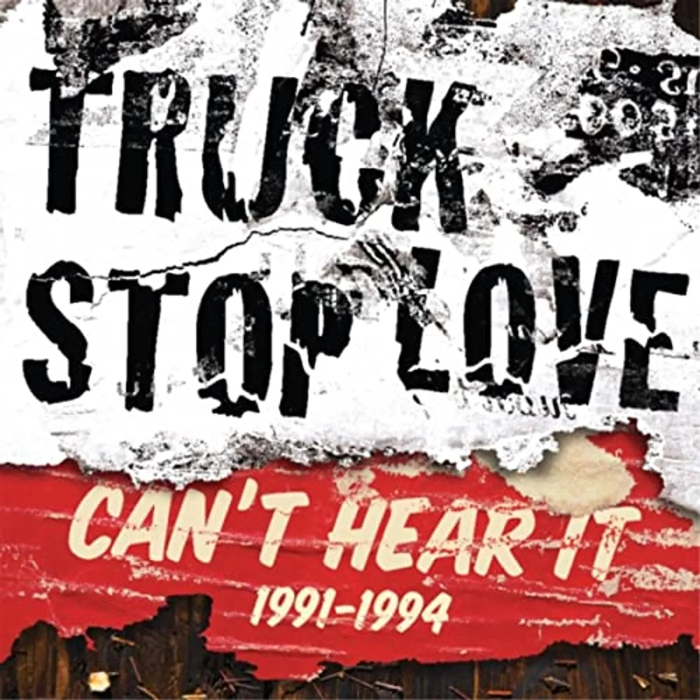 Truck Stop Love Can't Hear It: 1991-1994 Vinyl Record