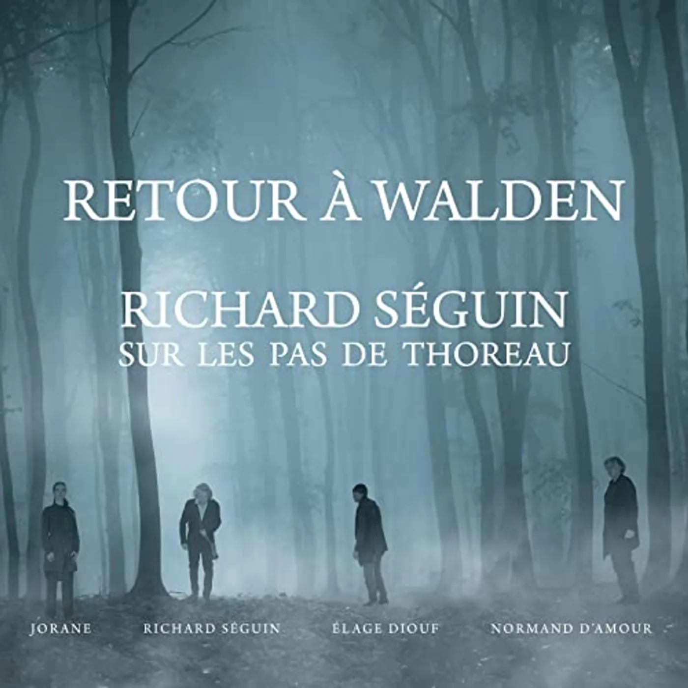 RETOUR A WALDEN: Richard Séguin SUR LES PAS DE Vinyl Record