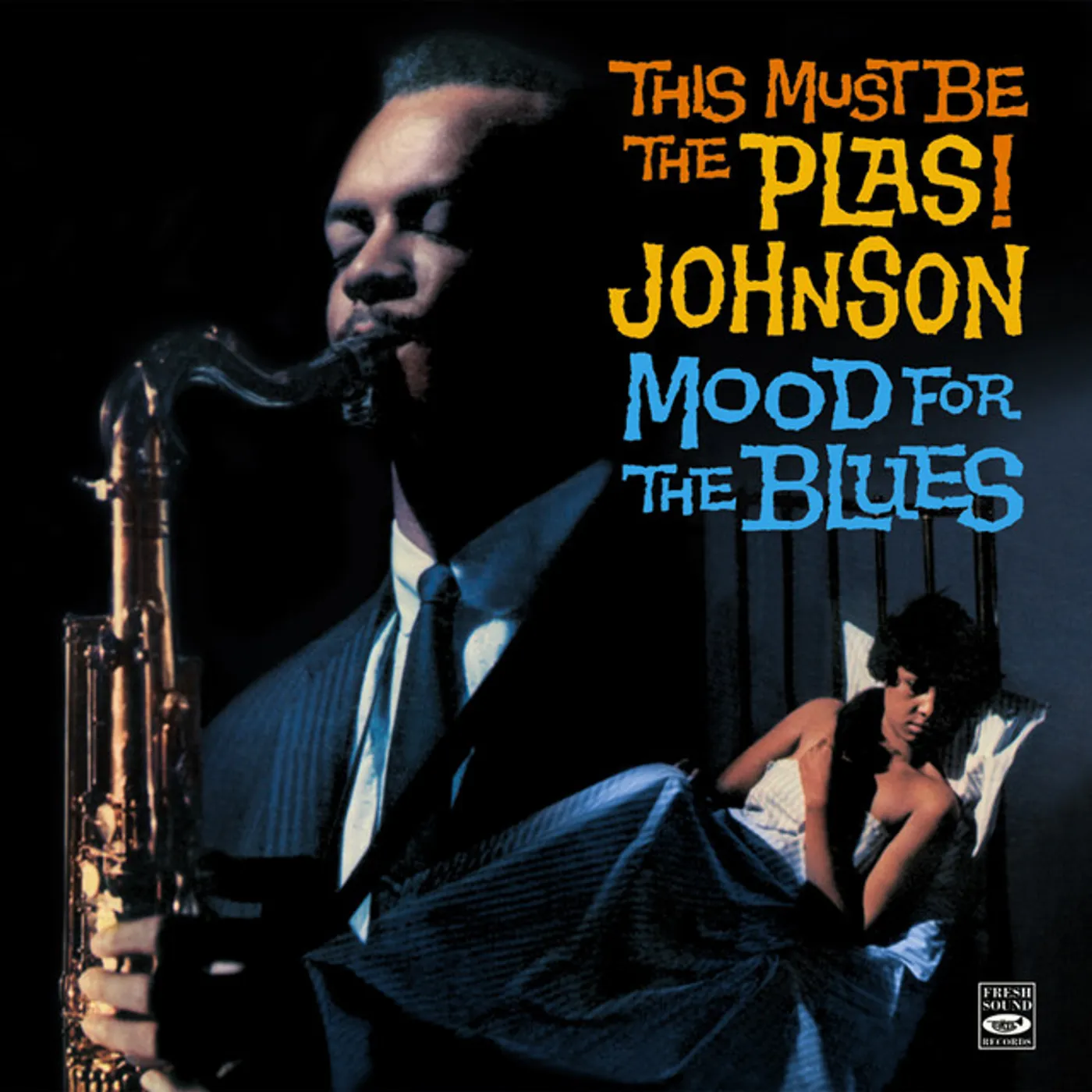 Plas Johnson THIS MUST BE THE PLAS / MOOD FOR THE BLUES CD