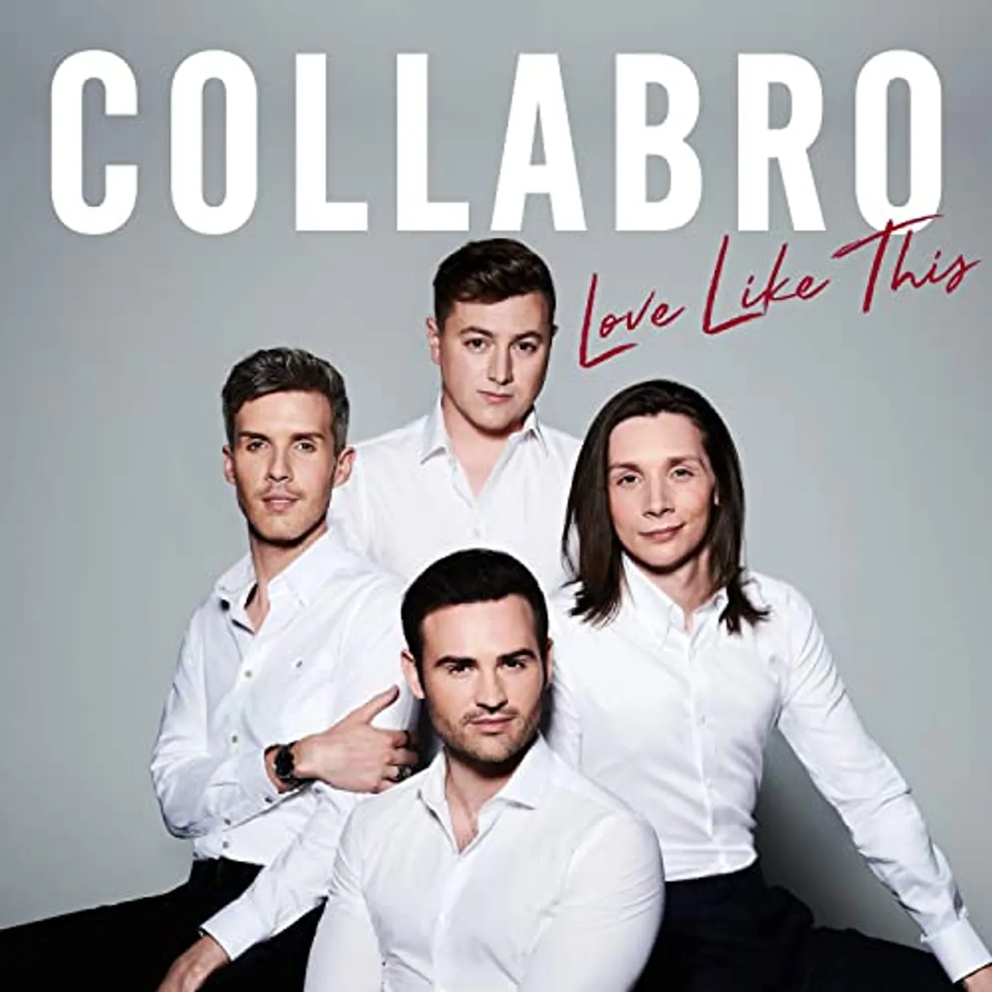 Collabro LOVE LIKE THIS CD