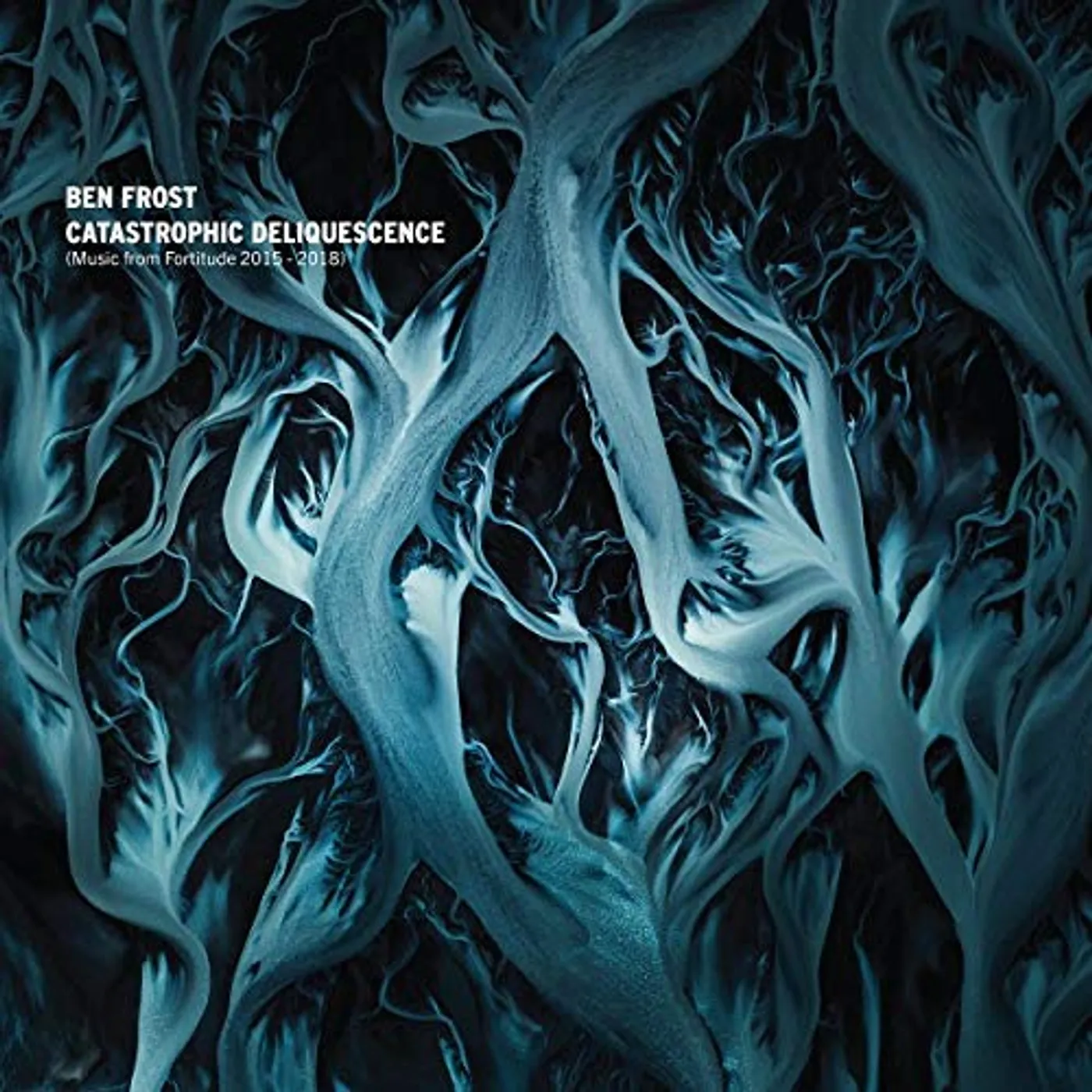 Ben Frost CATASTROPHIC DELIQUESCENCE (MUSIC FROM FORTITUDE) Vinyl Record