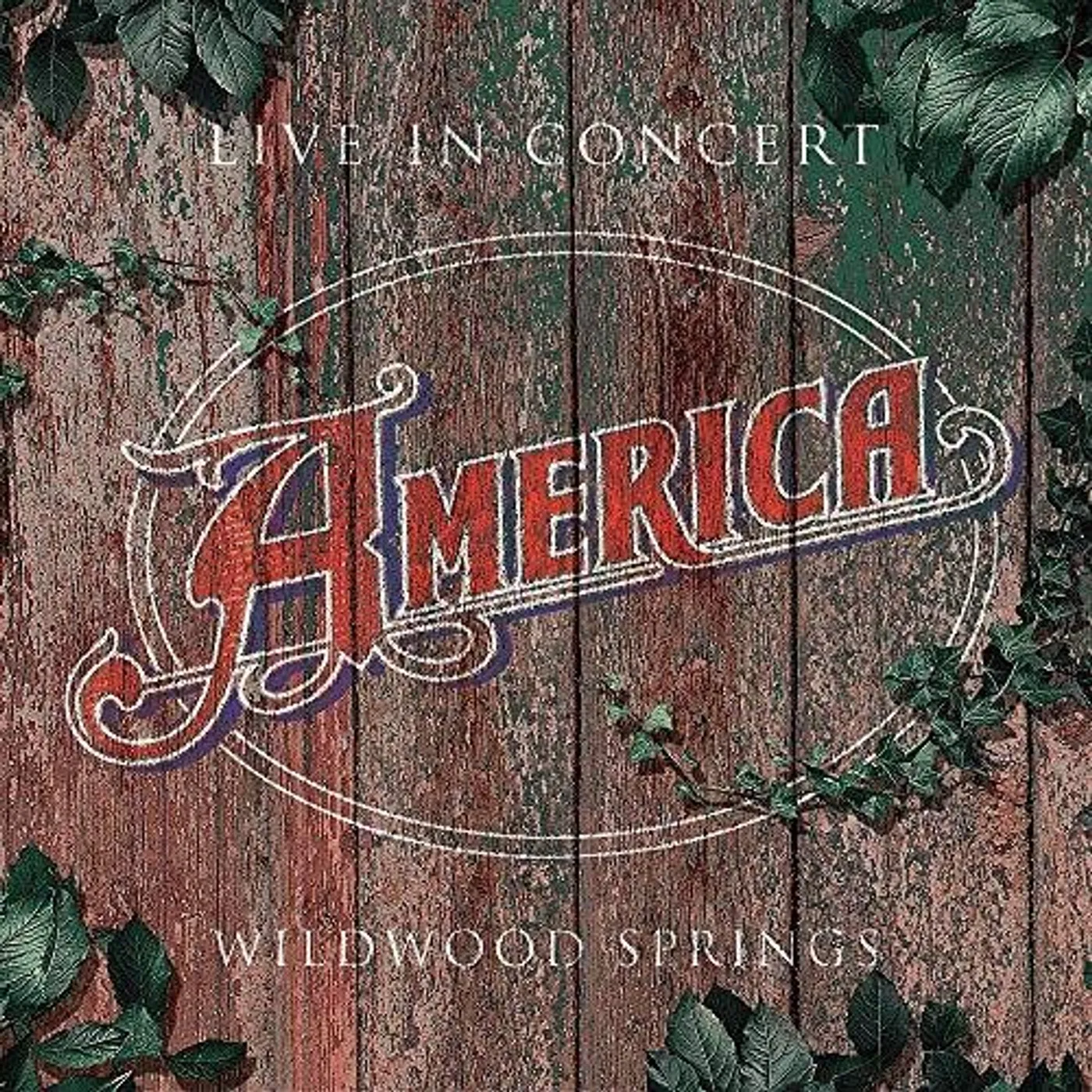 America LIVE IN CONCERT - WILDWOOD SPRINGS 2008 CD