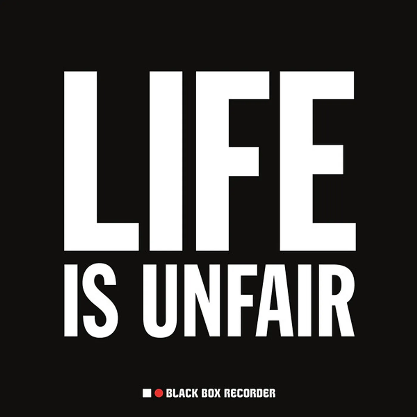 Black Box Recorder Life Is Unfair Vinyl Record