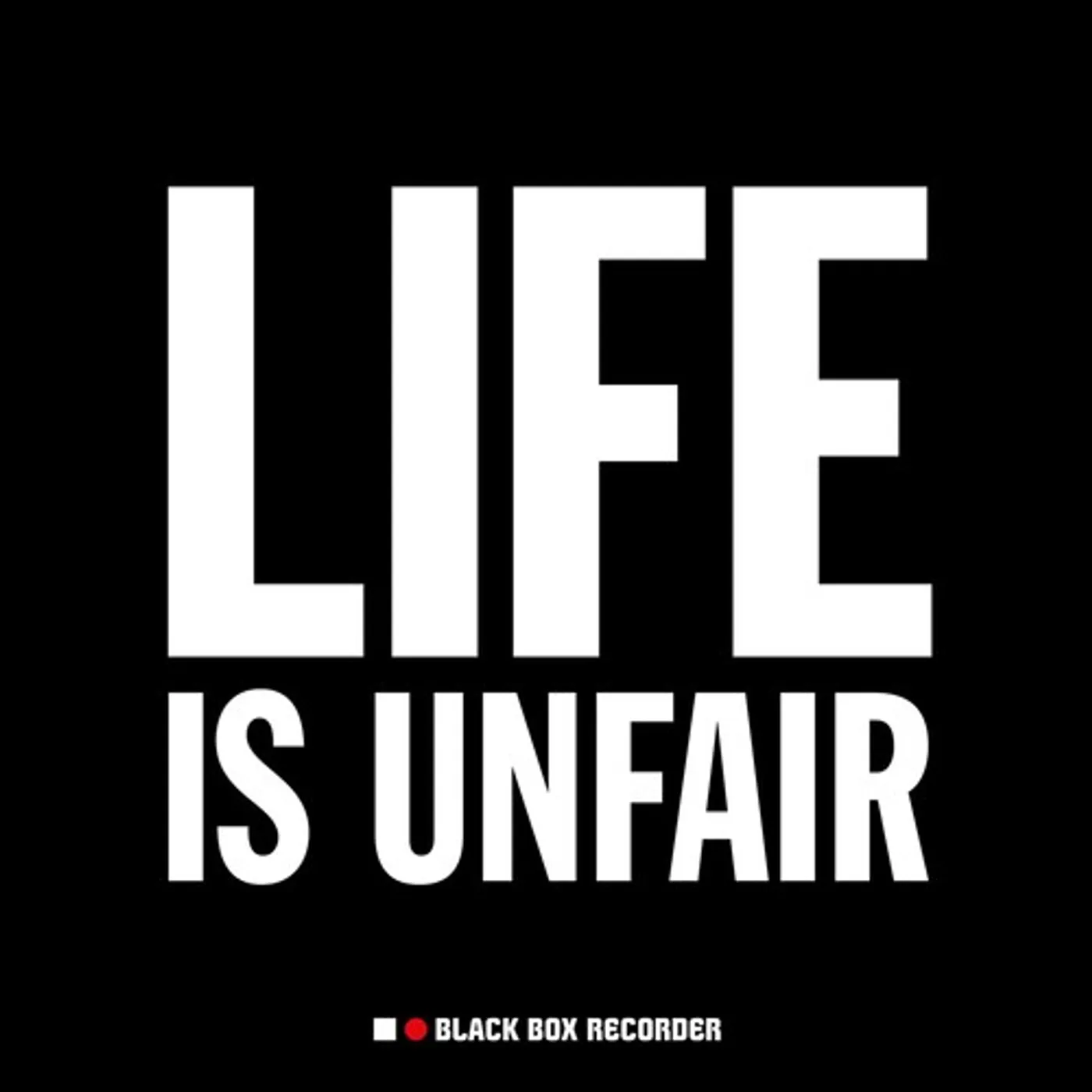 Black Box Recorder Life is Unfair Vinyl Record