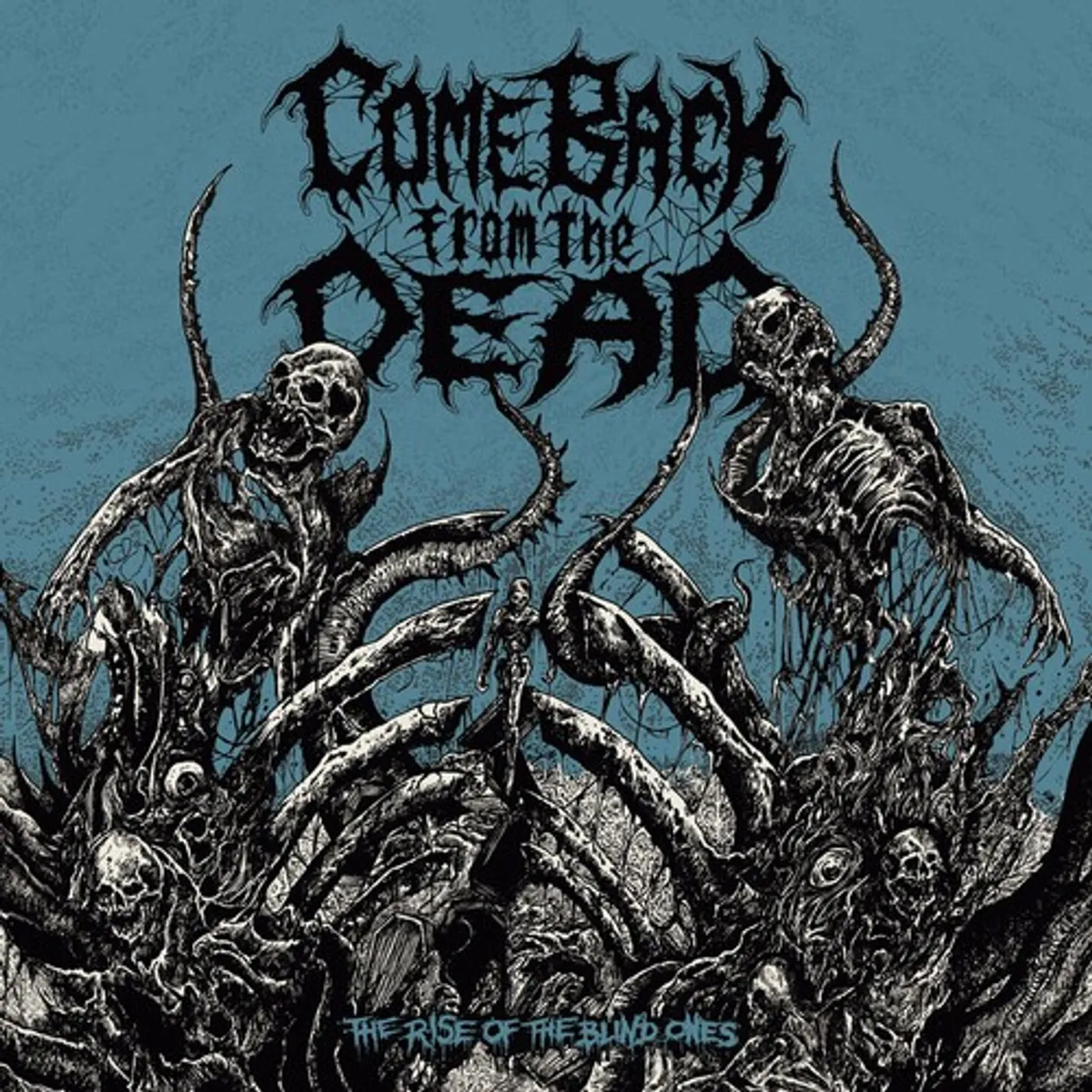 Come Back From The Dead RISE OF THE BLIND ONES CD