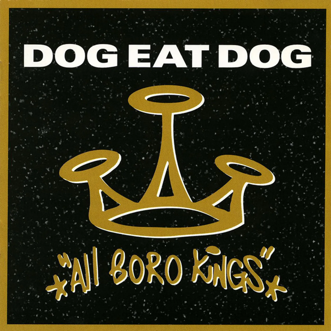 Dog Eat Dog ALL BORO KINGS CD
