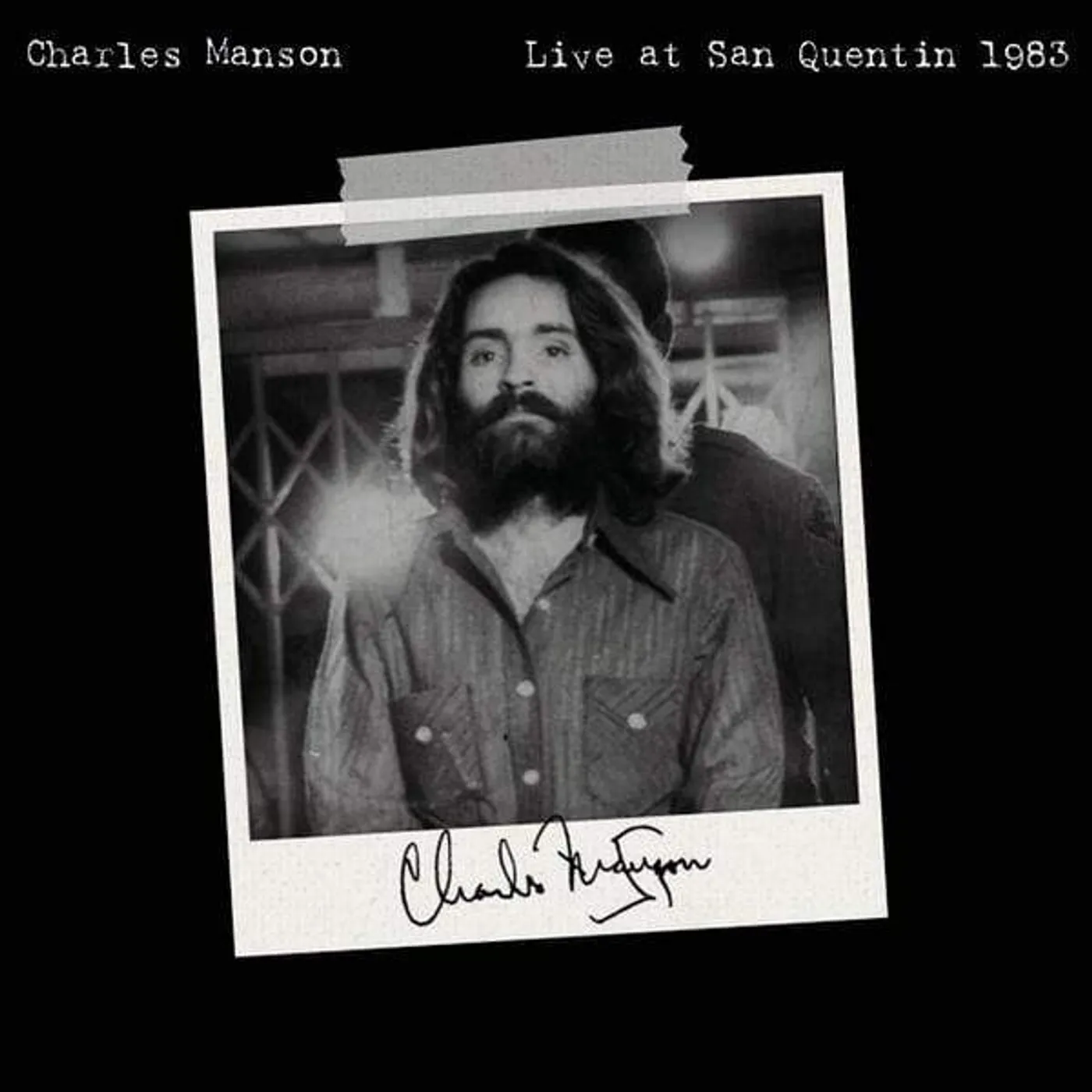 Charles Manson LIVE AT SAN QUENTIN 1983 Vinyl Record